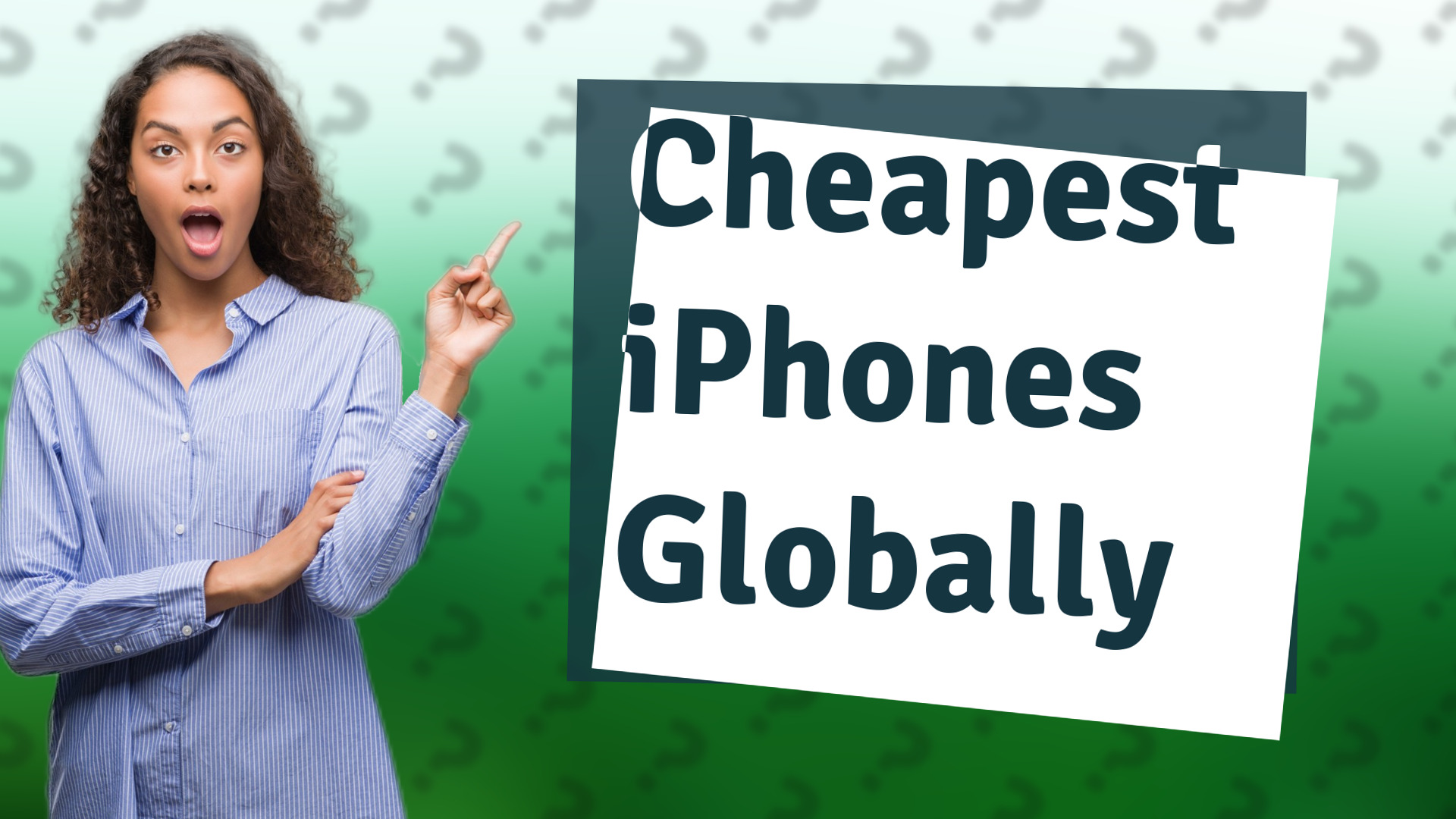Cheapest iPhones Globally