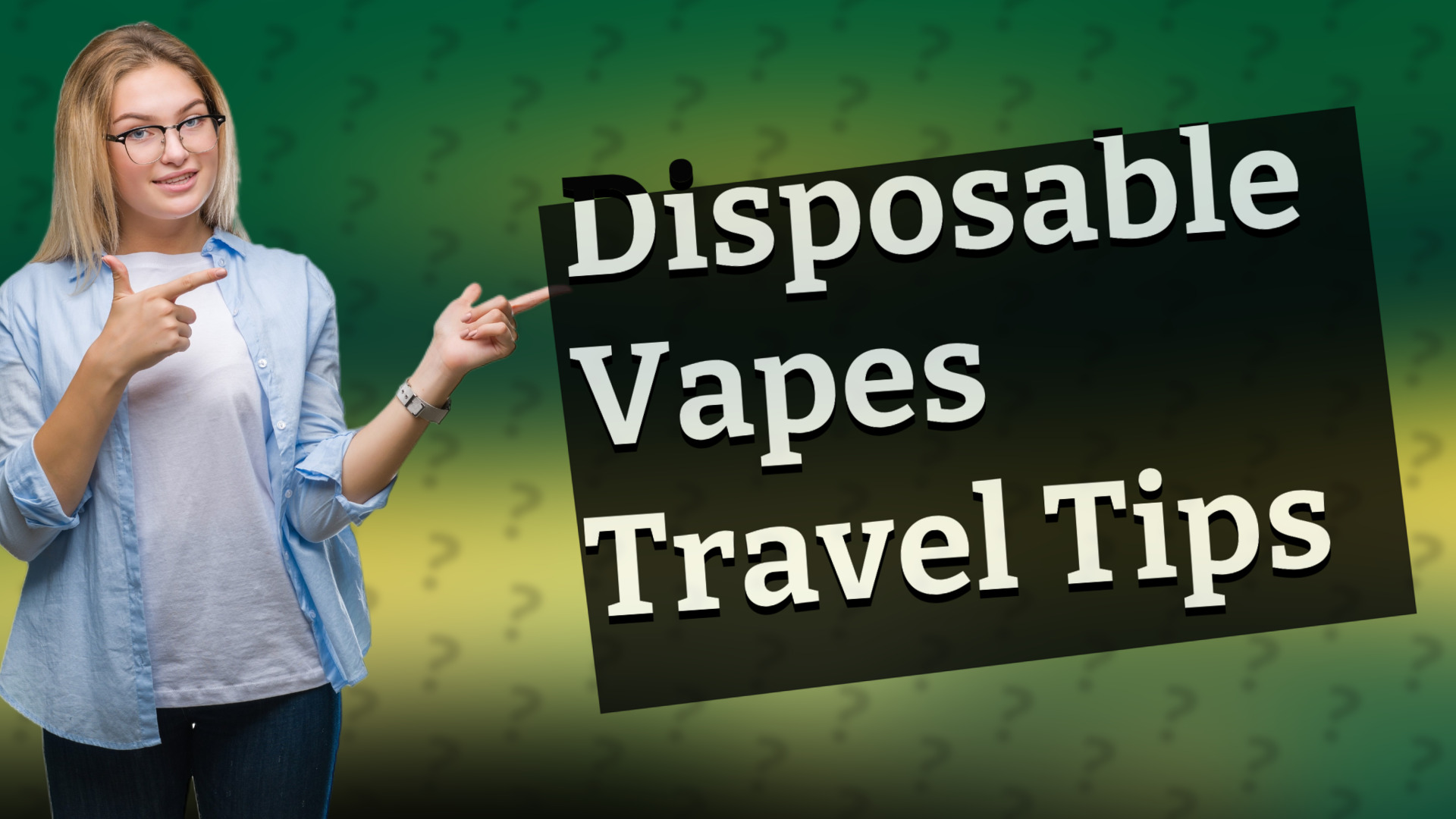 Disposable Vapes Travel Tips