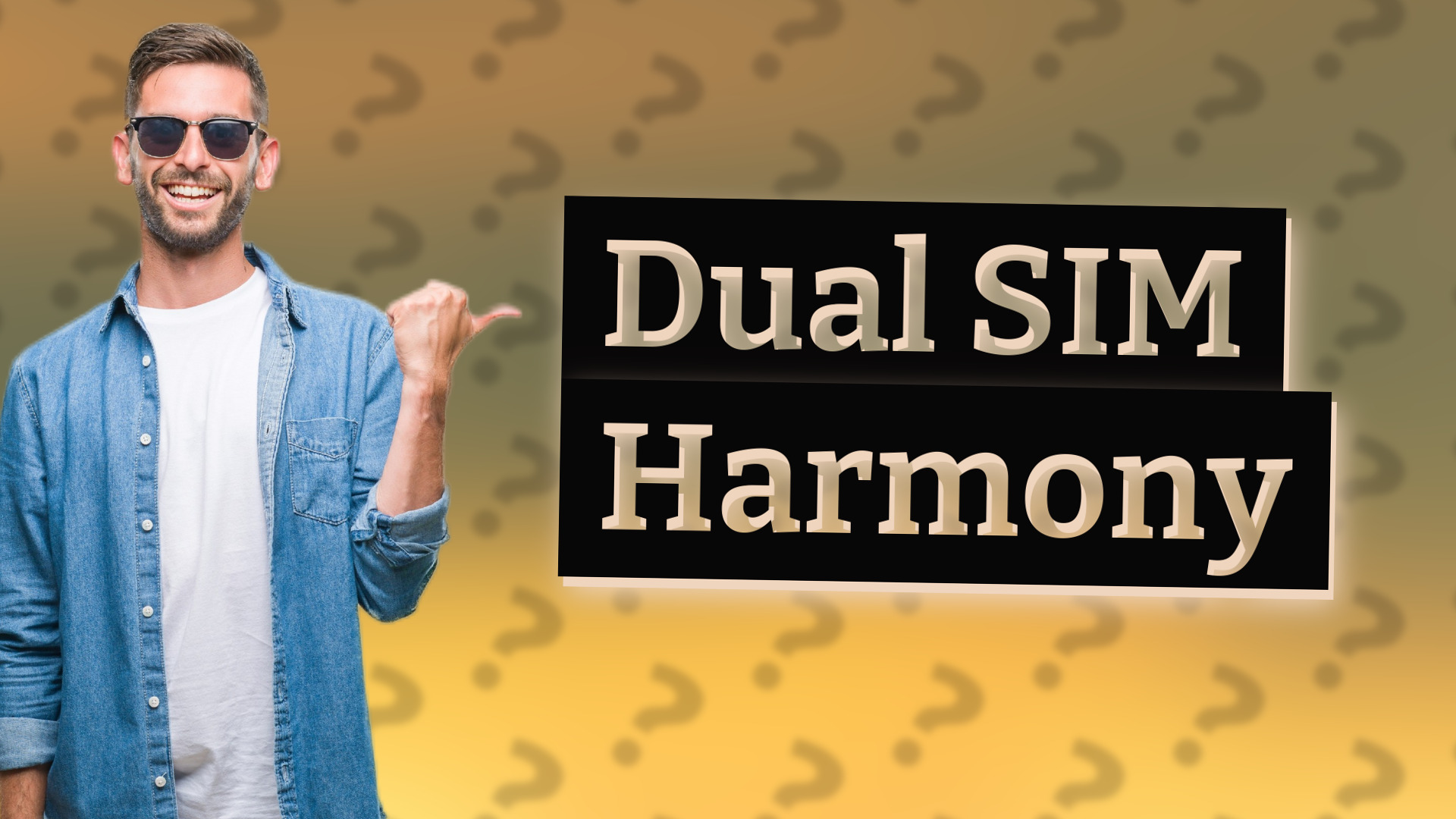 Dual SIM Harmony