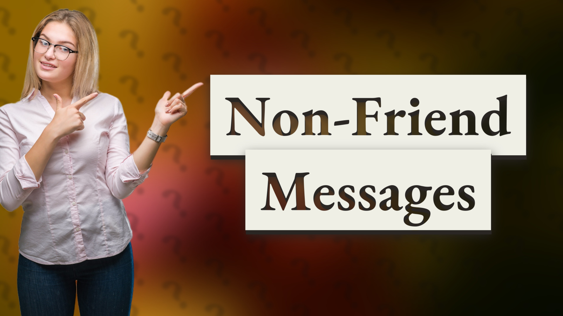Non-Friend Messages