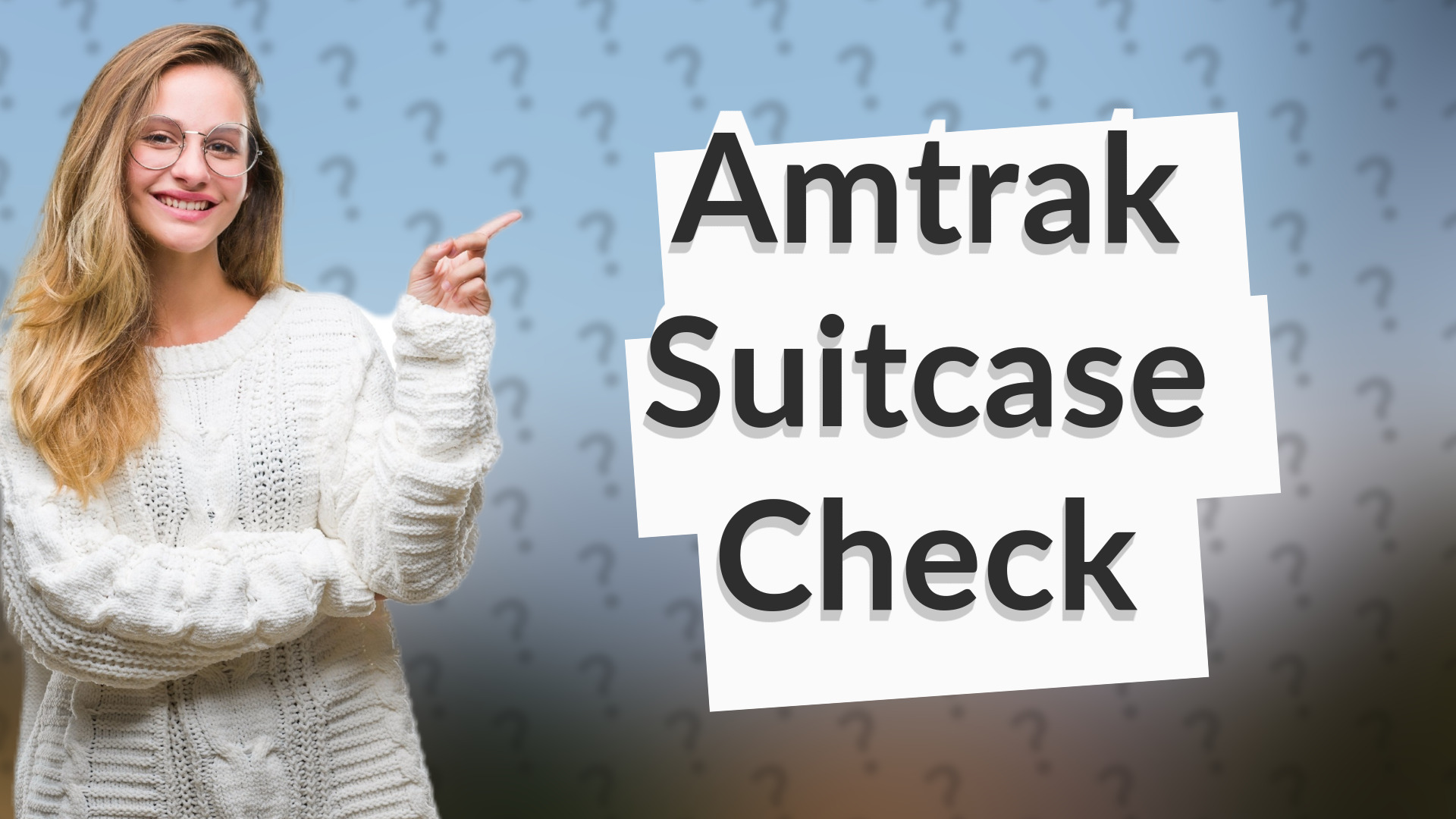 Amtrak Suitcase Check