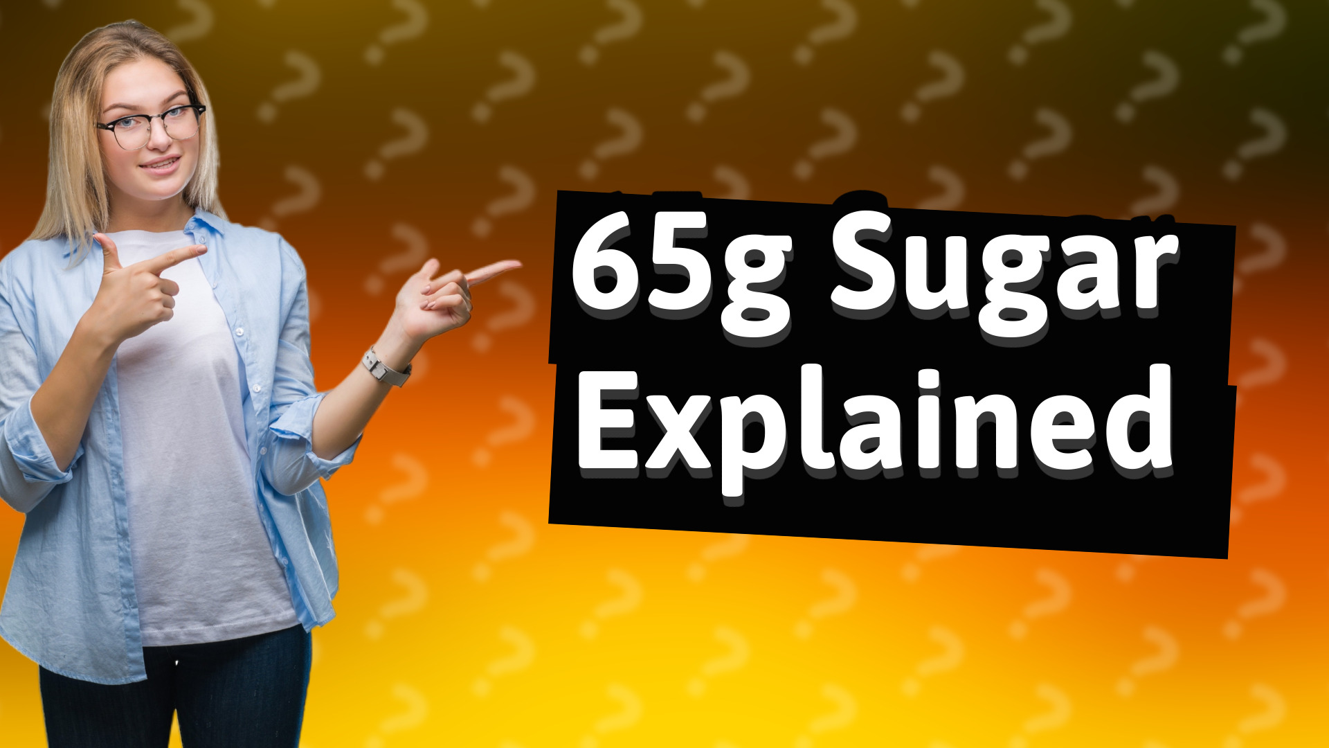65g Sugar Explained