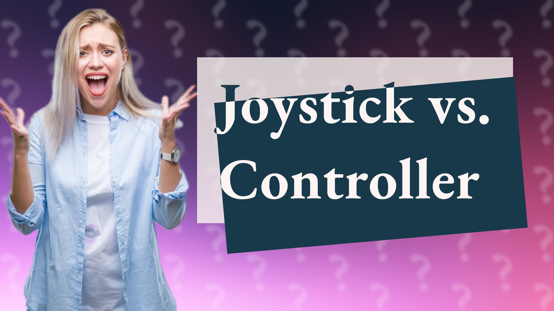 Joystick vs. Controller