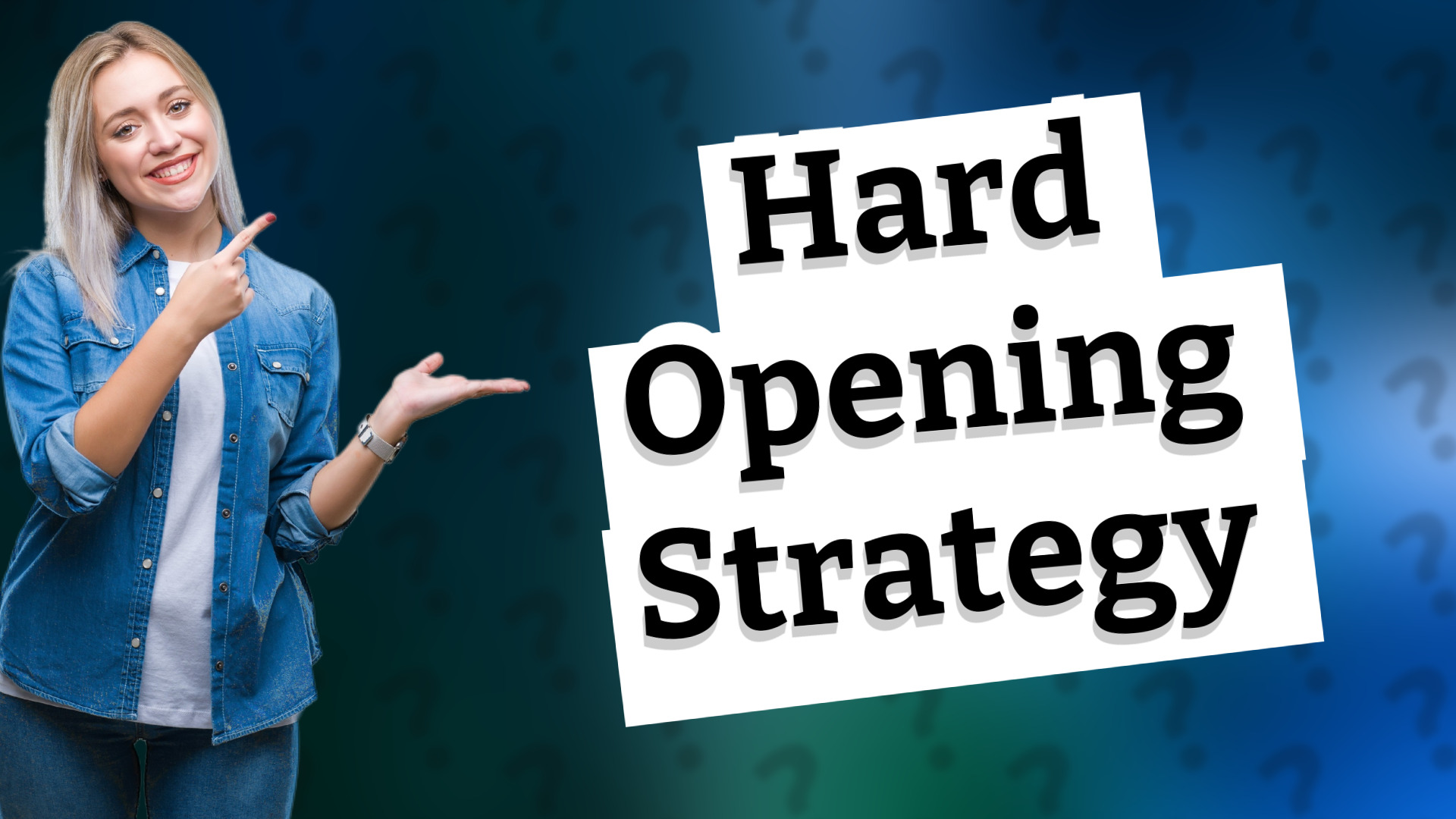 Hard Opening Strategy