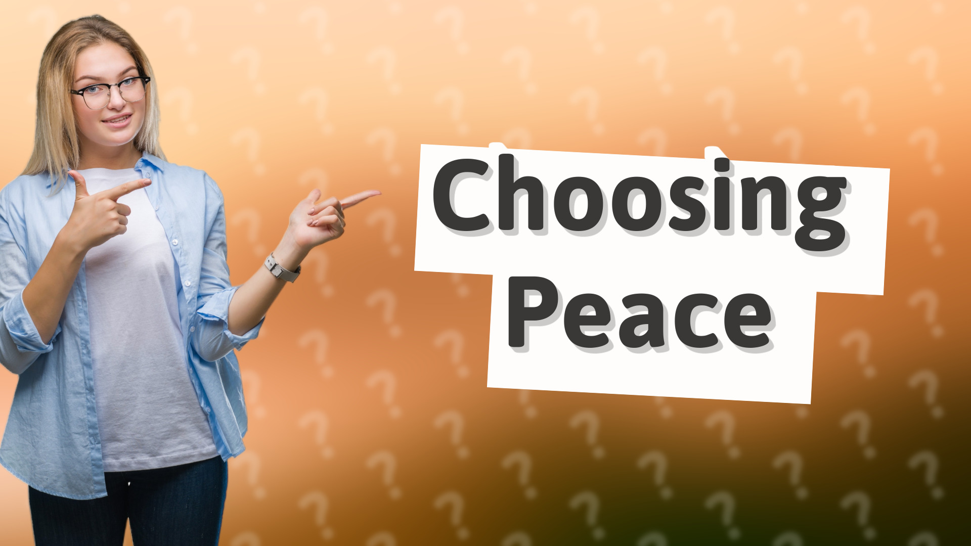 Choosing Peace