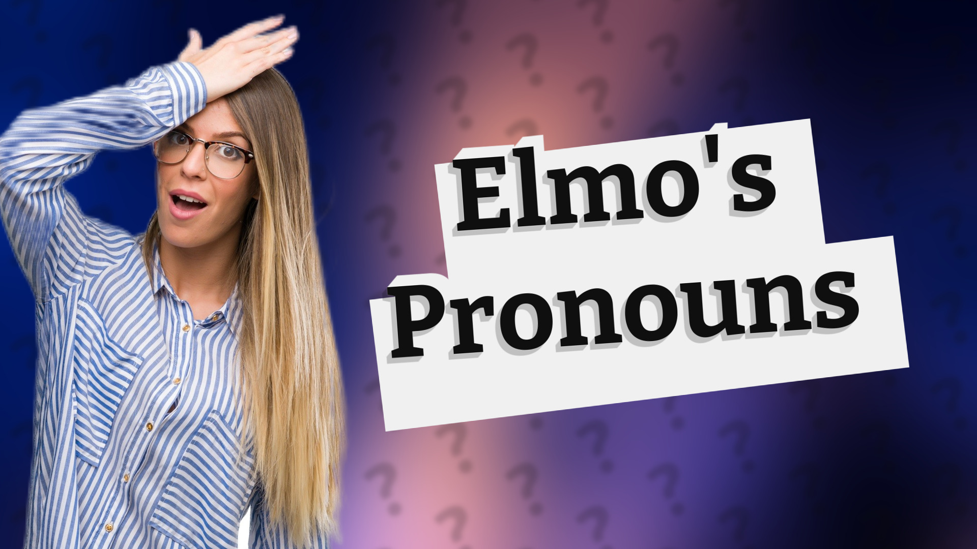 Elmo's Pronouns