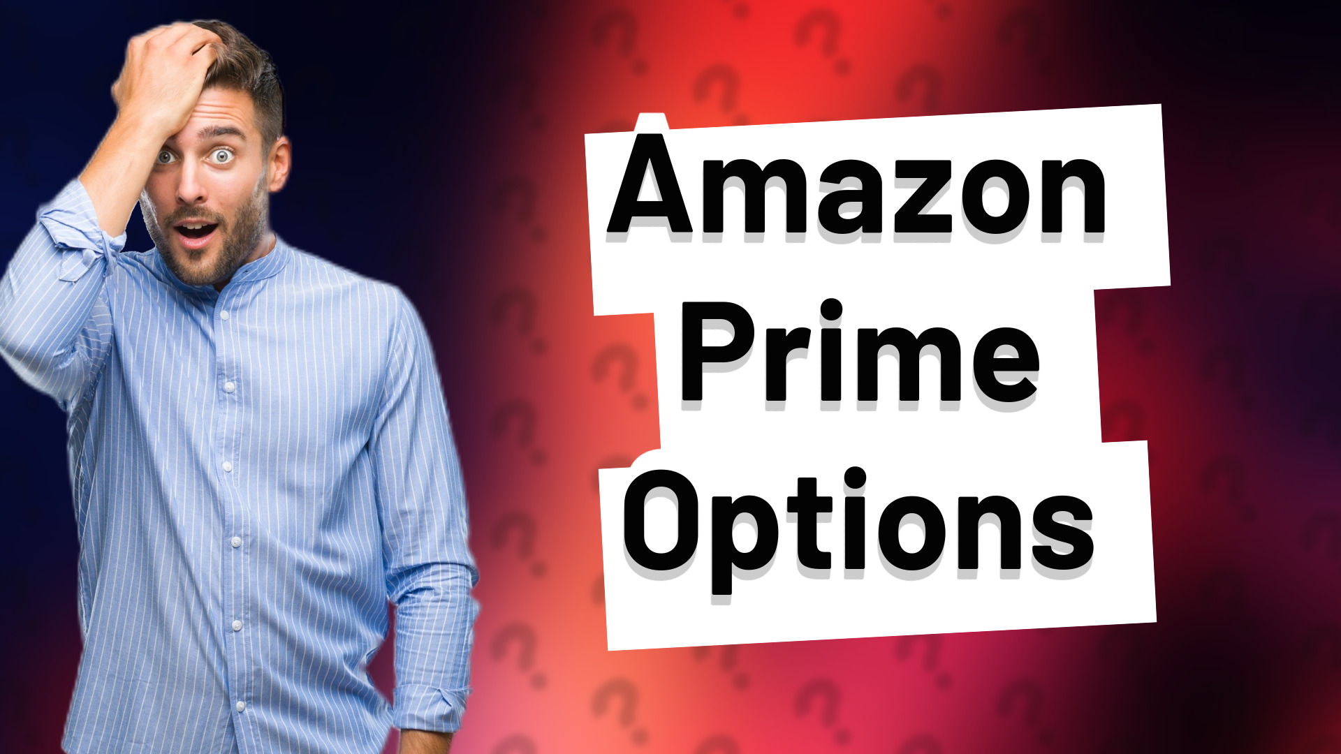 Amazon Prime Options