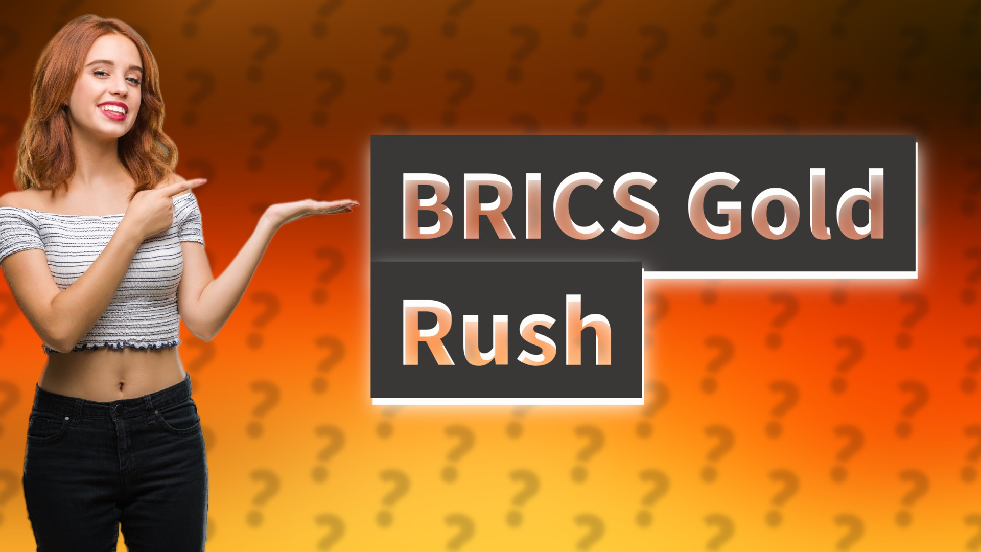 BRICS Gold Rush
