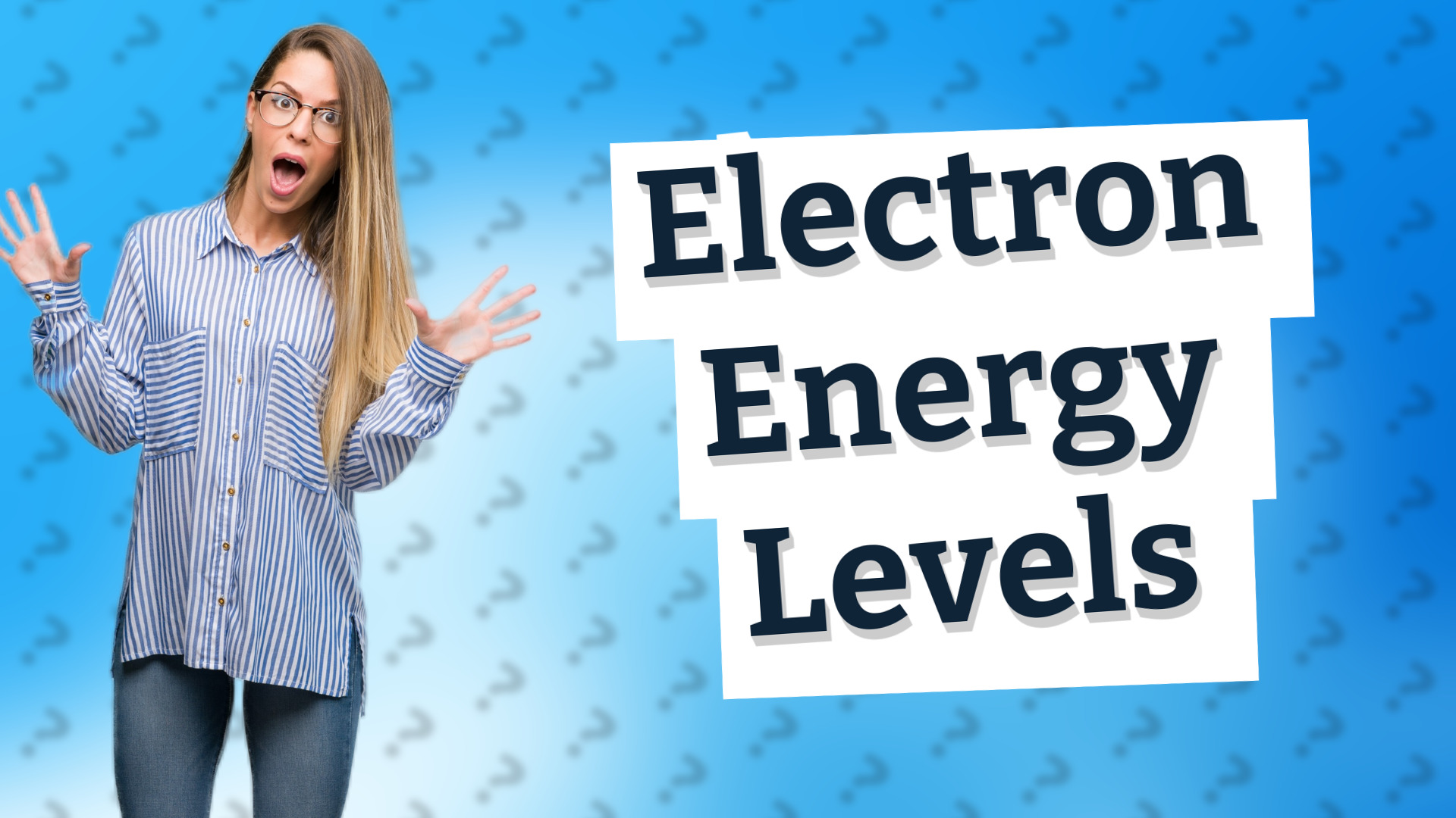 Electron Energy Levels