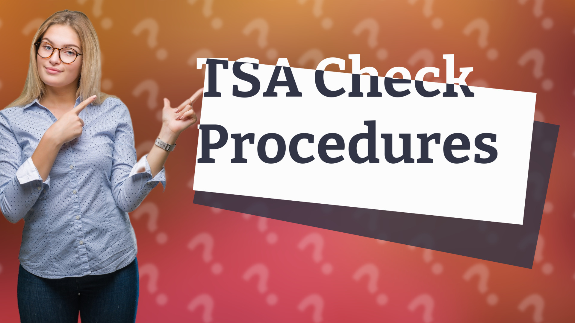 TSA Check Procedures