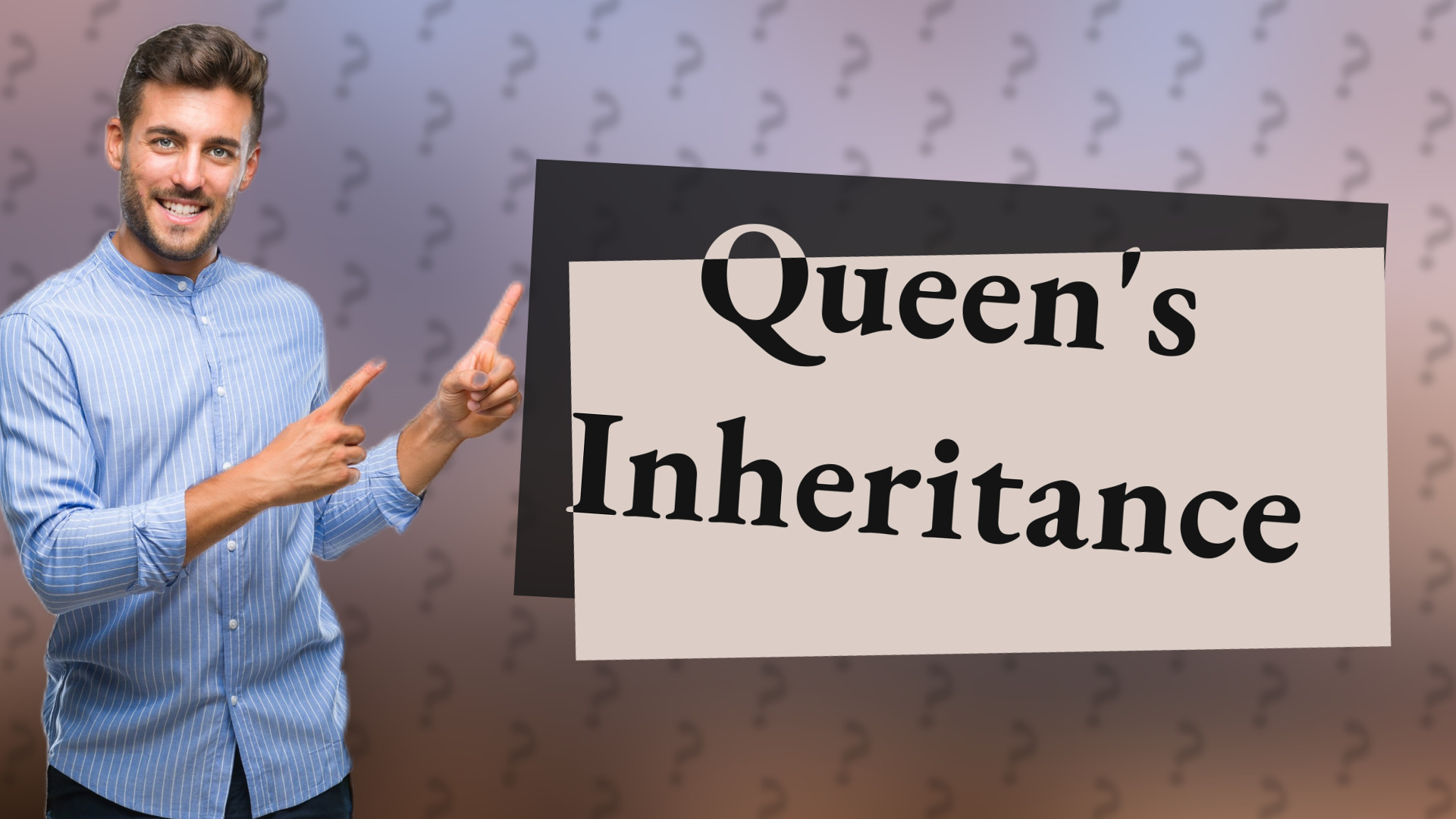 Queen's Inheritance