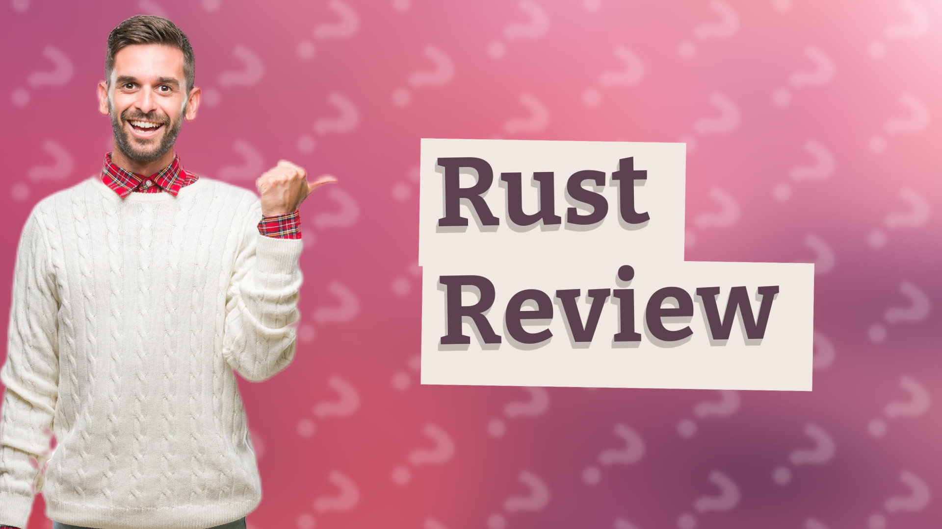 Rust Review