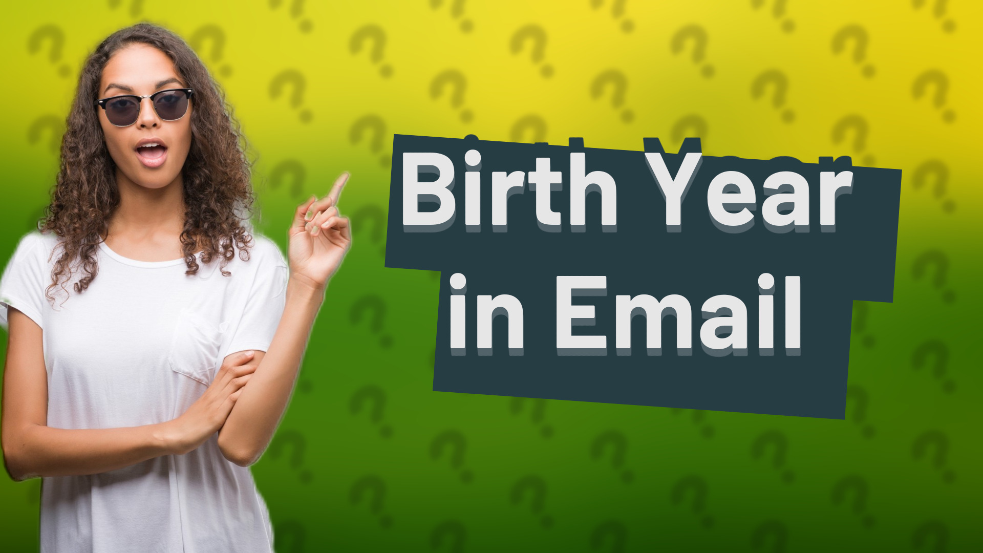 Birth Year in Email