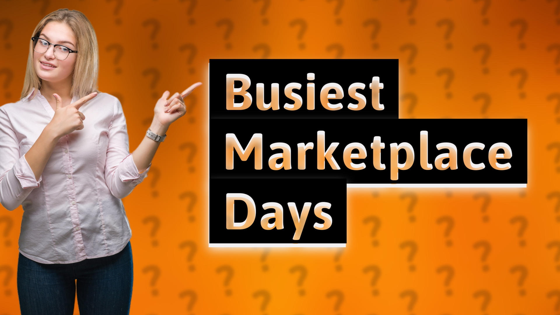 Busiest Marketplace Days