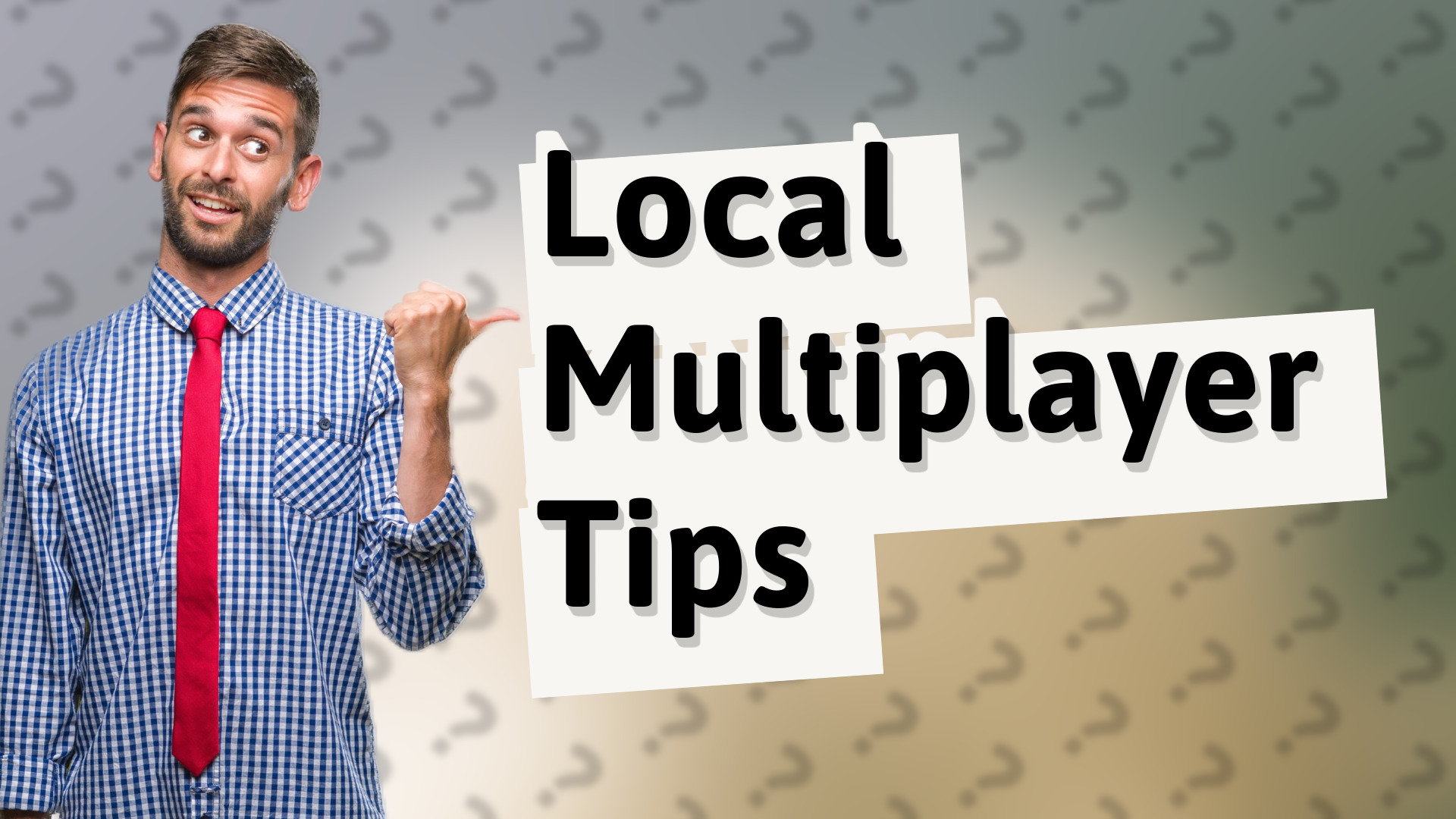 Local Multiplayer Tips