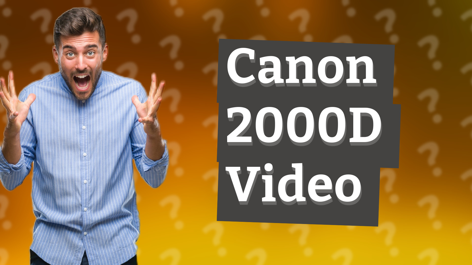 Canon 2000D Video