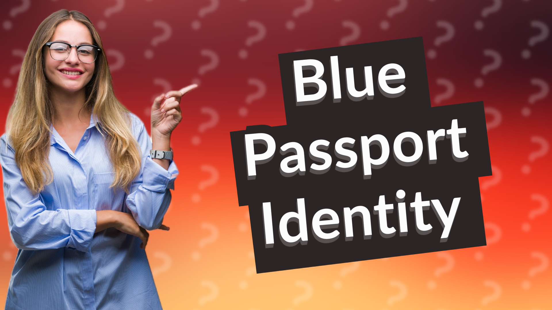 Blue Passport Identity