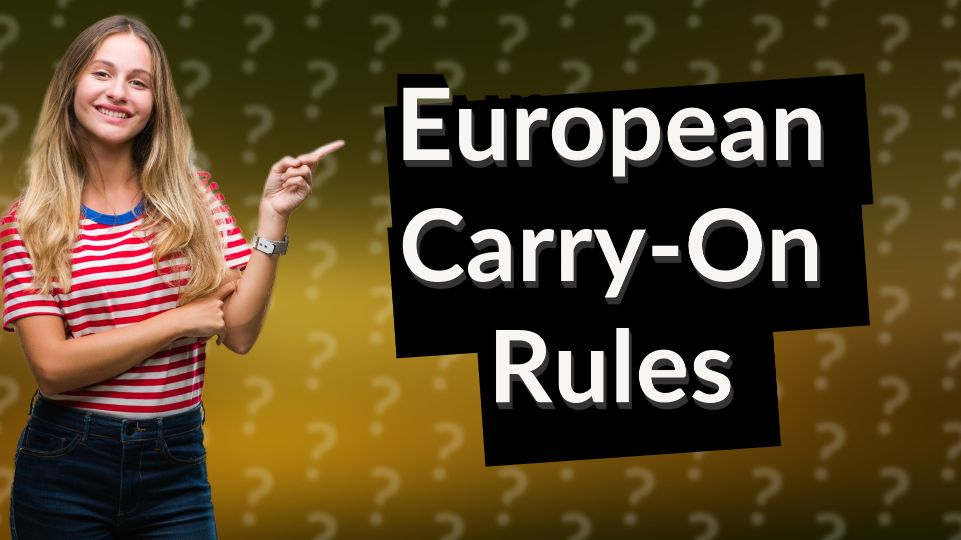 European Carry-On Rules