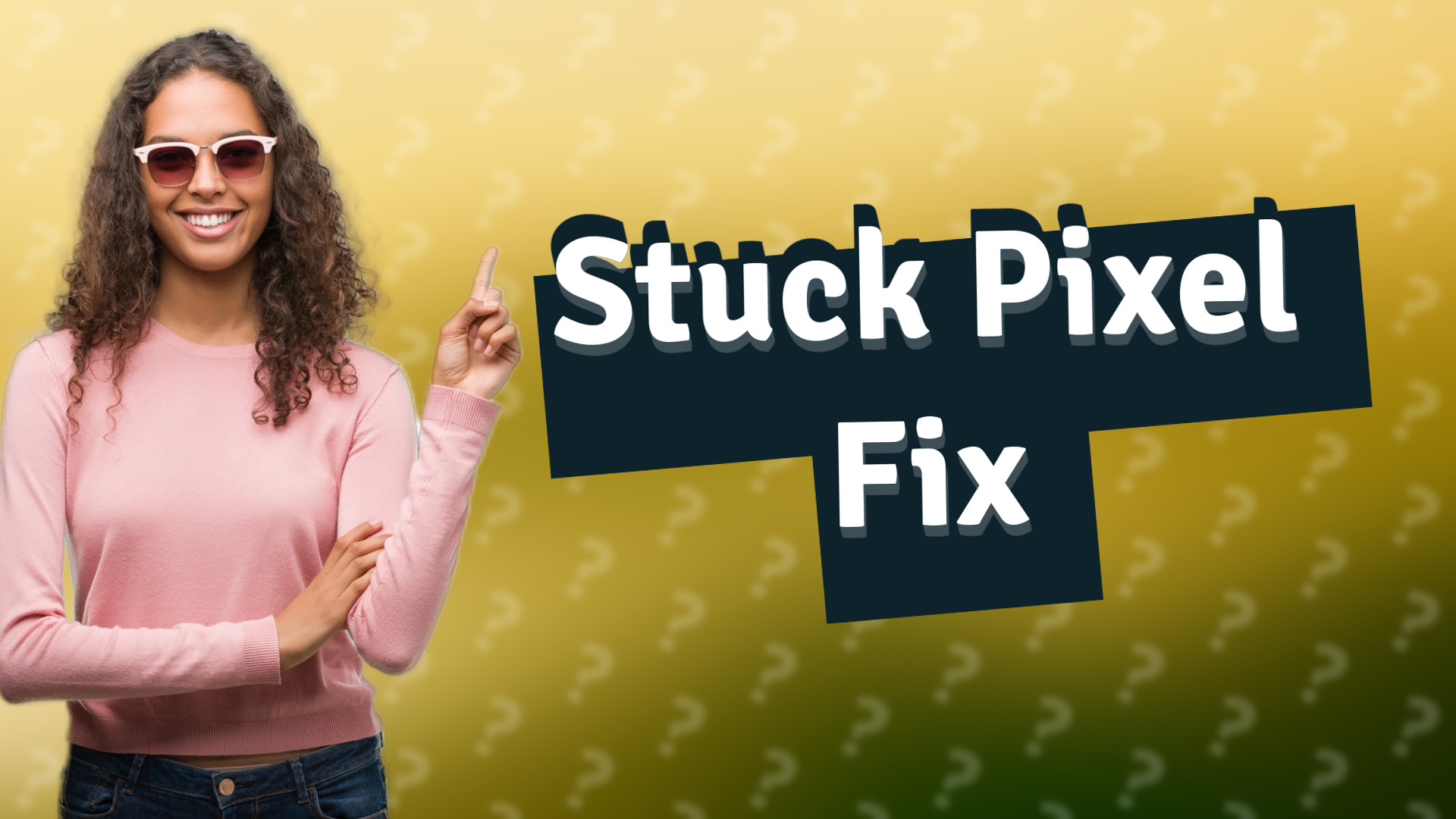 Stuck Pixel Fix