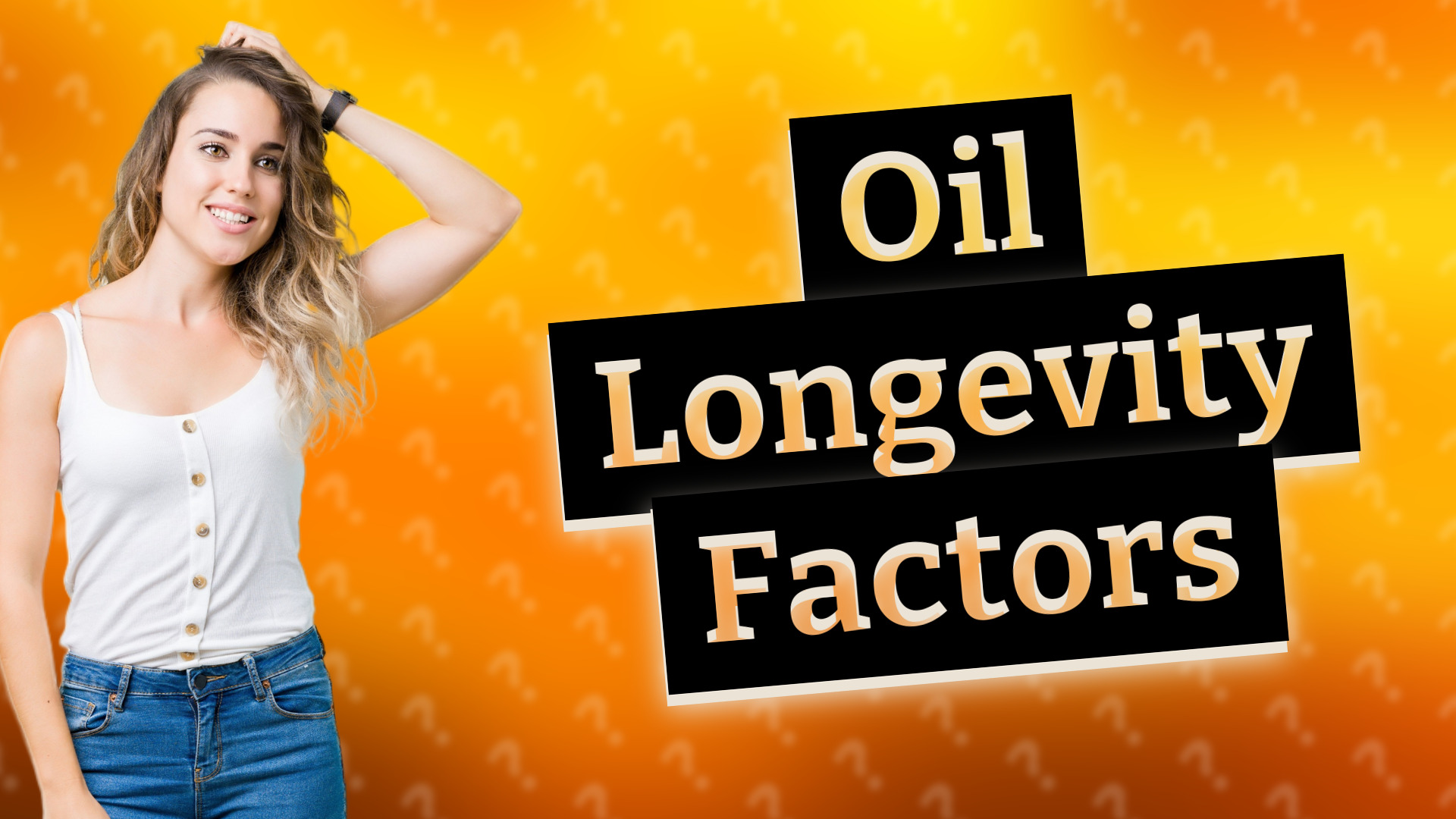 Oil Longevity Factors