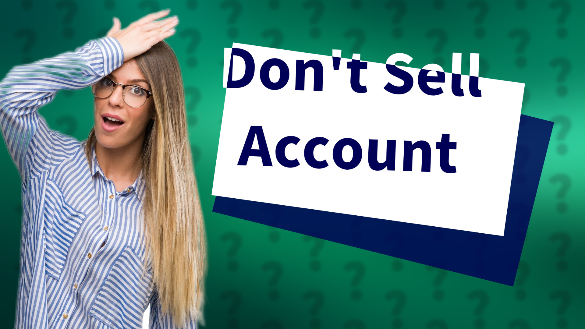 Don't Sell Account