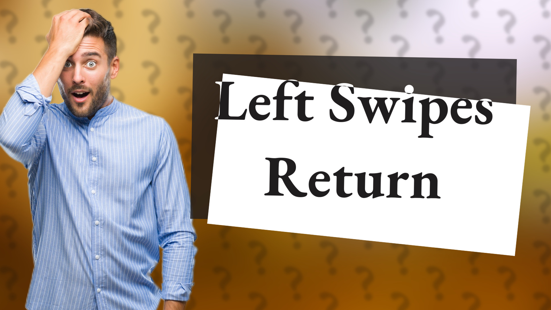 Left Swipes Return
