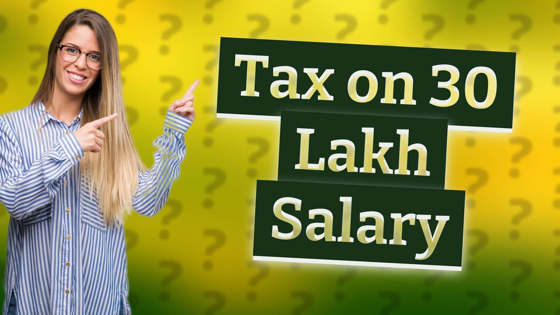 Tax on 30 Lakh Salary
