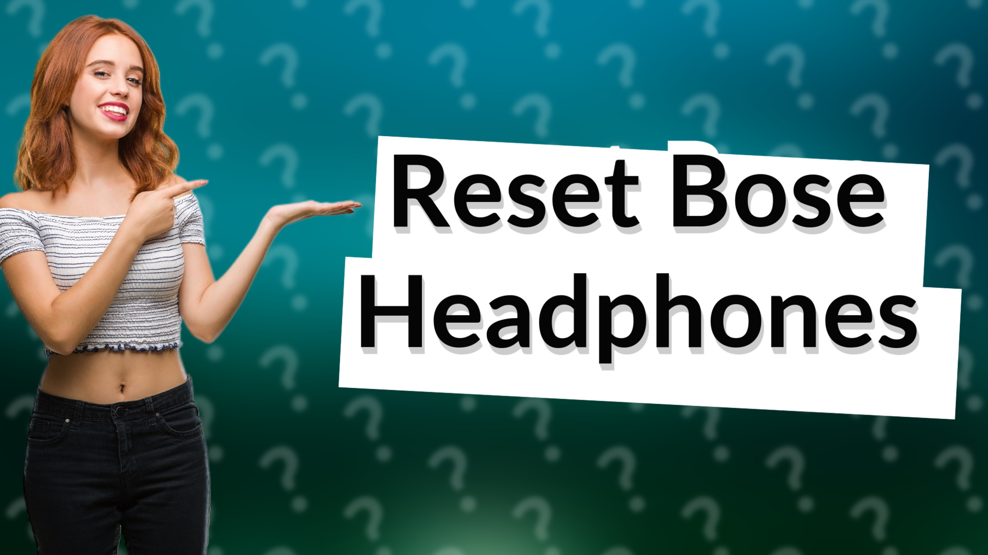 Reset Bose Headphones