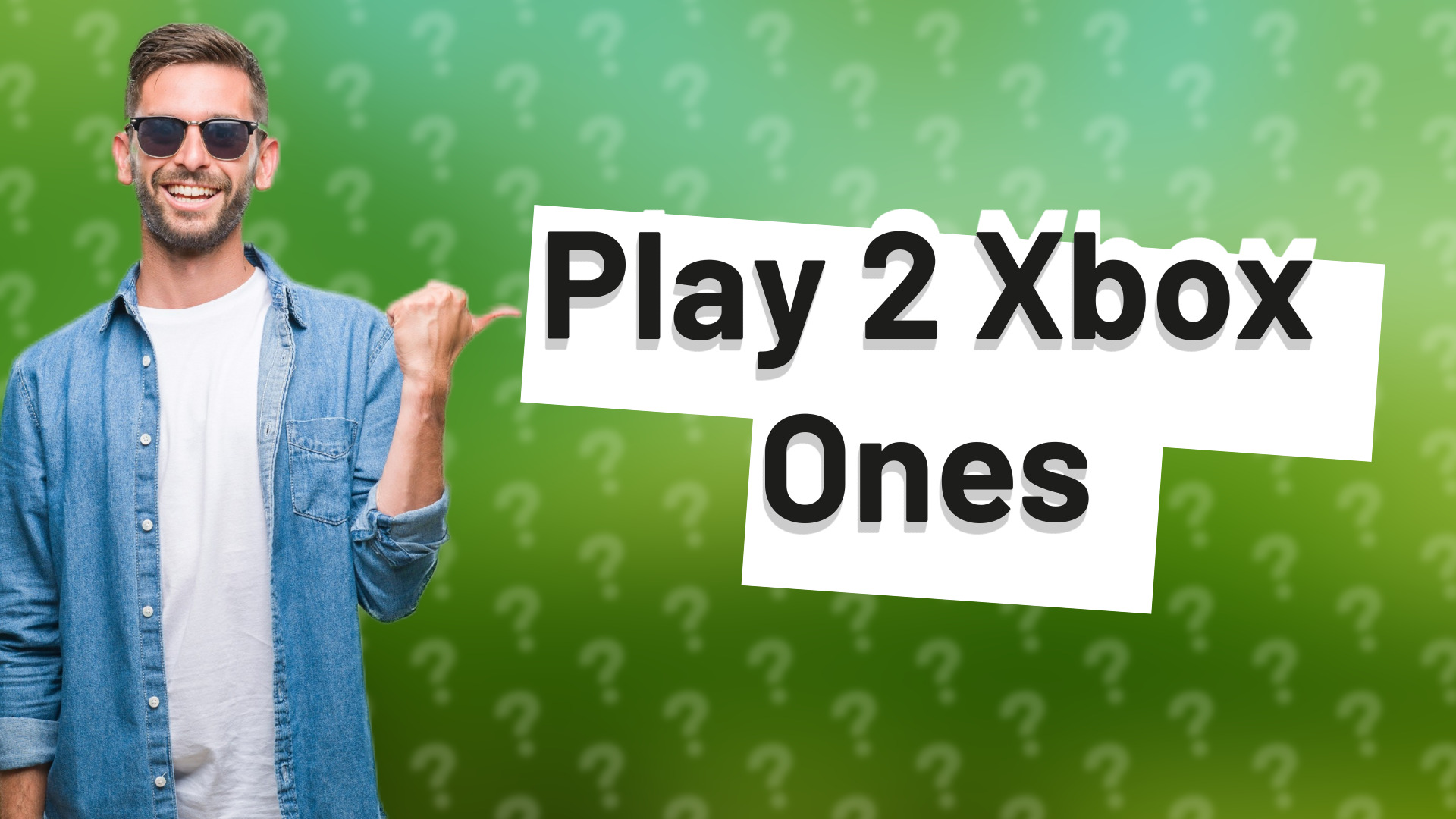 Play 2 Xbox Ones