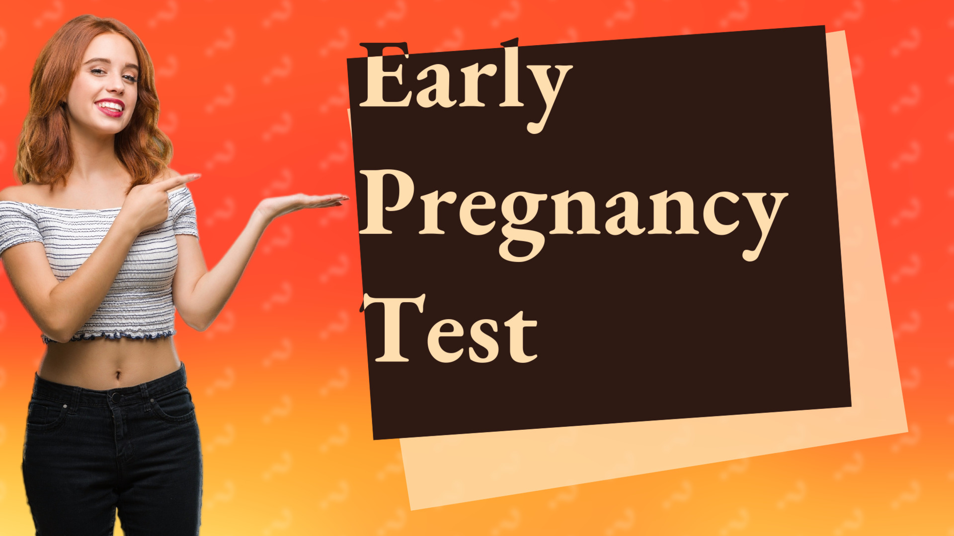 Early Pregnancy Test