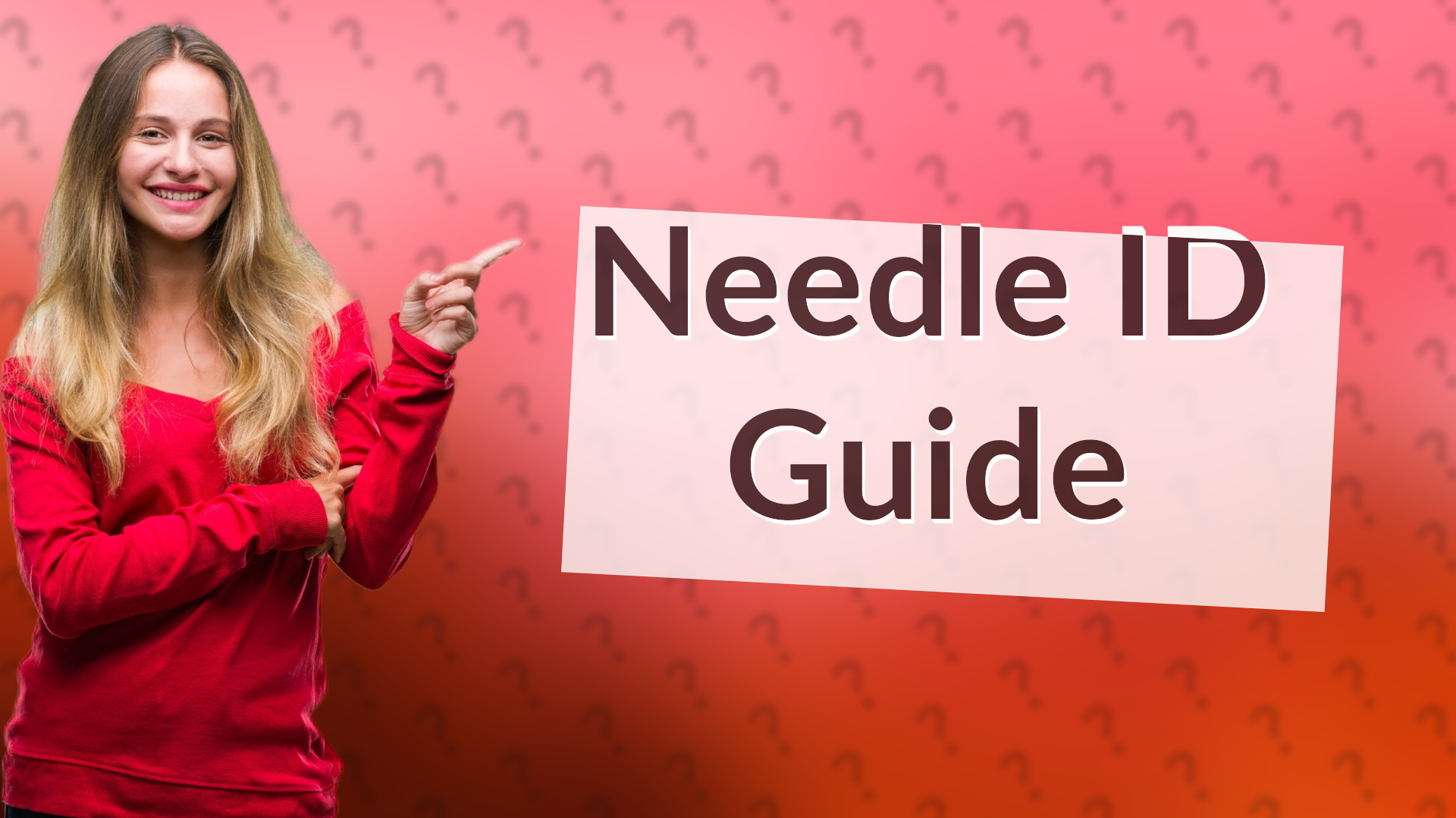 Needle ID Guide