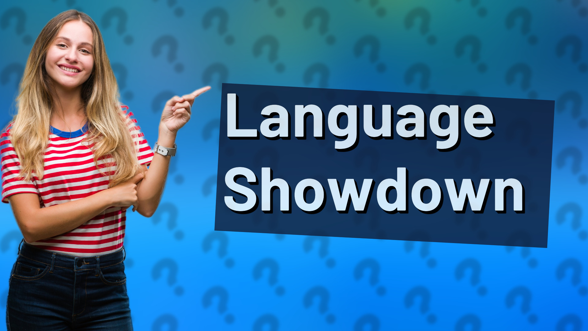 Language Showdown