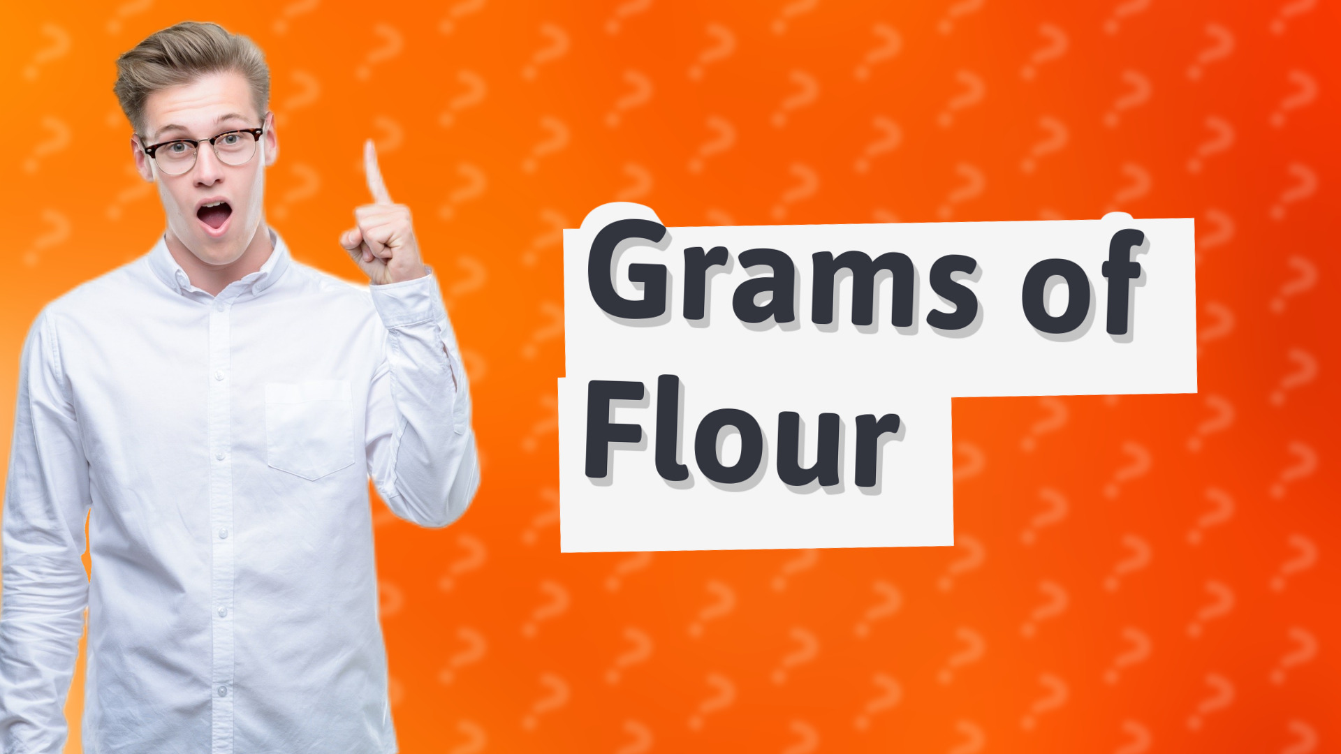 Grams of Flour