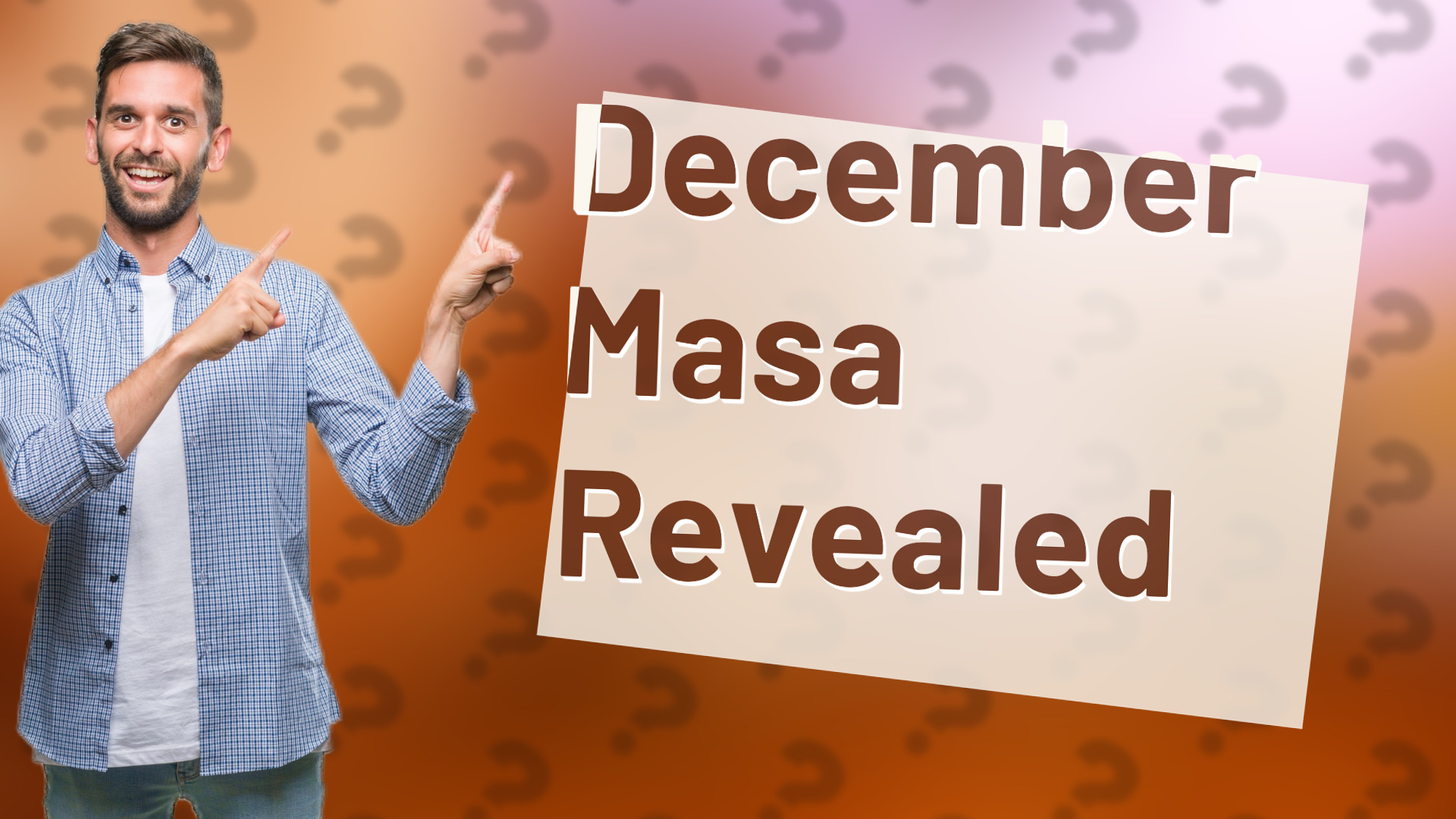 December Masa Revealed