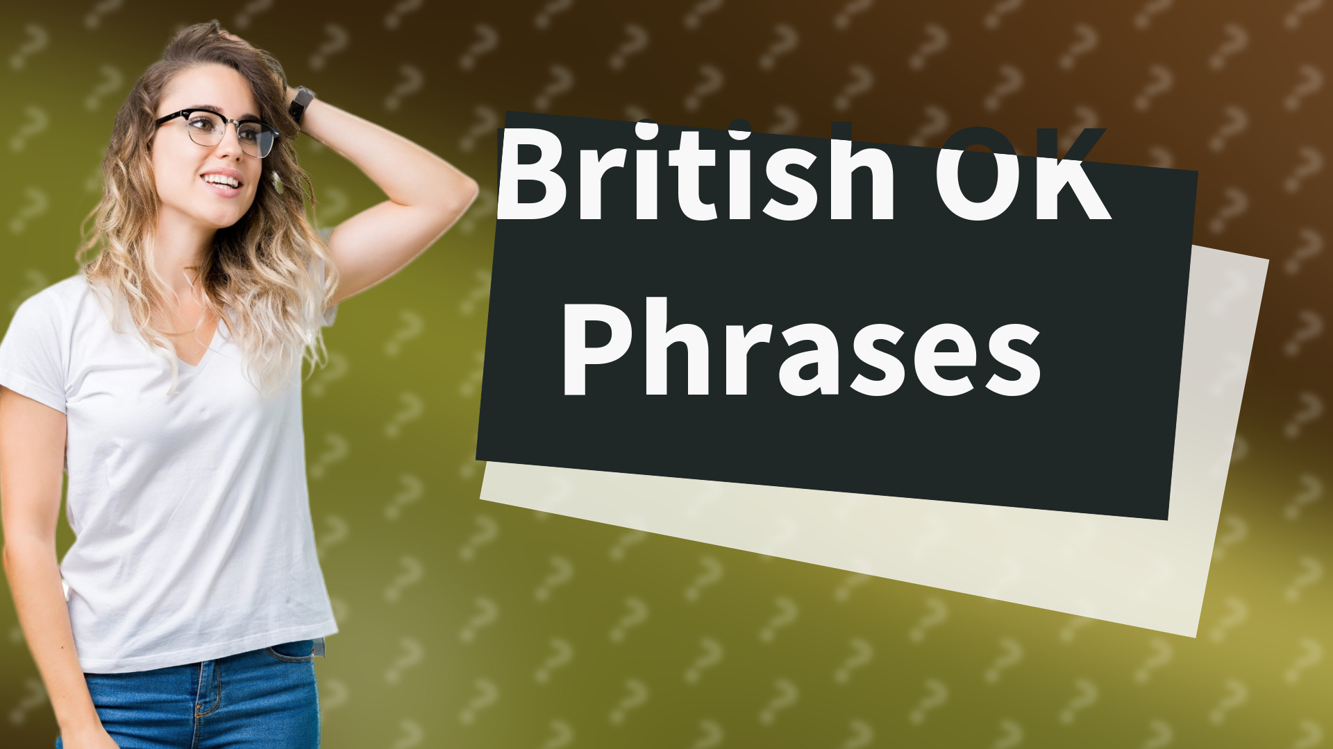 British OK Phrases