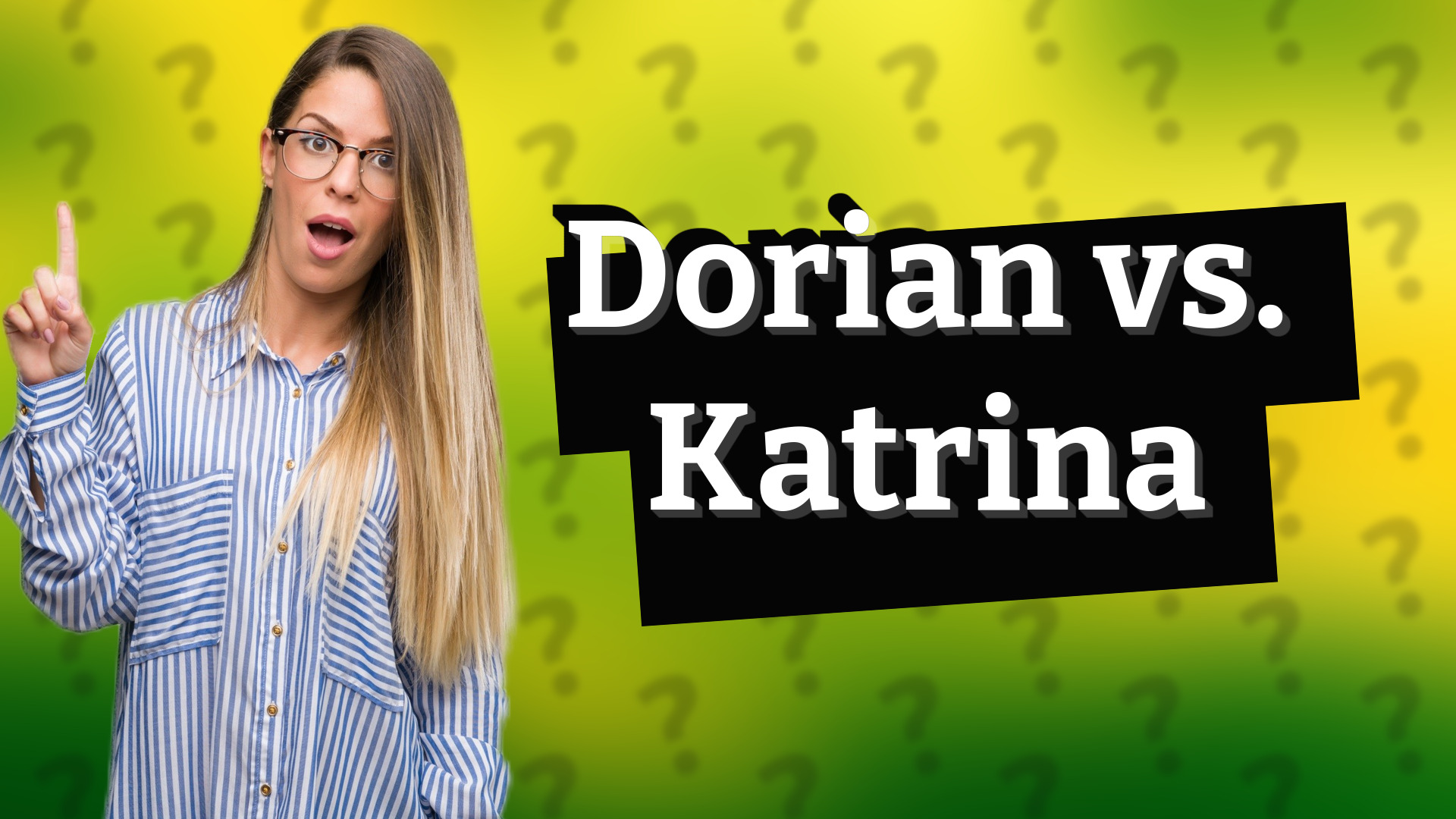 Dorian vs. Katrina