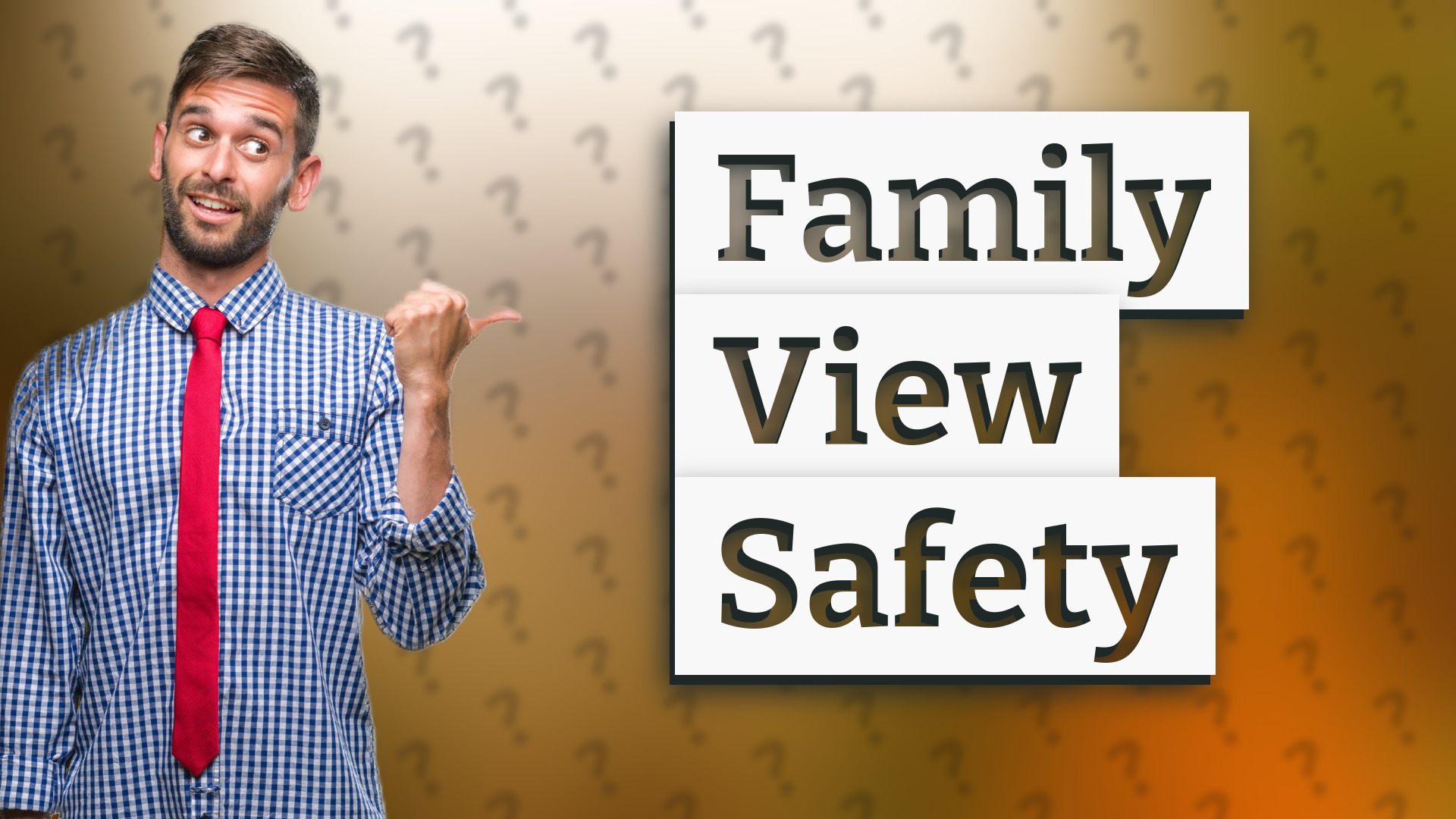 Family View Safety