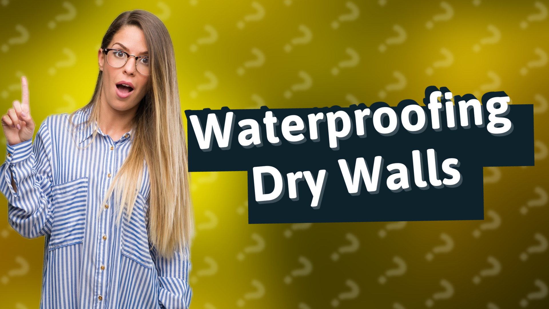 Waterproofing Dry Walls