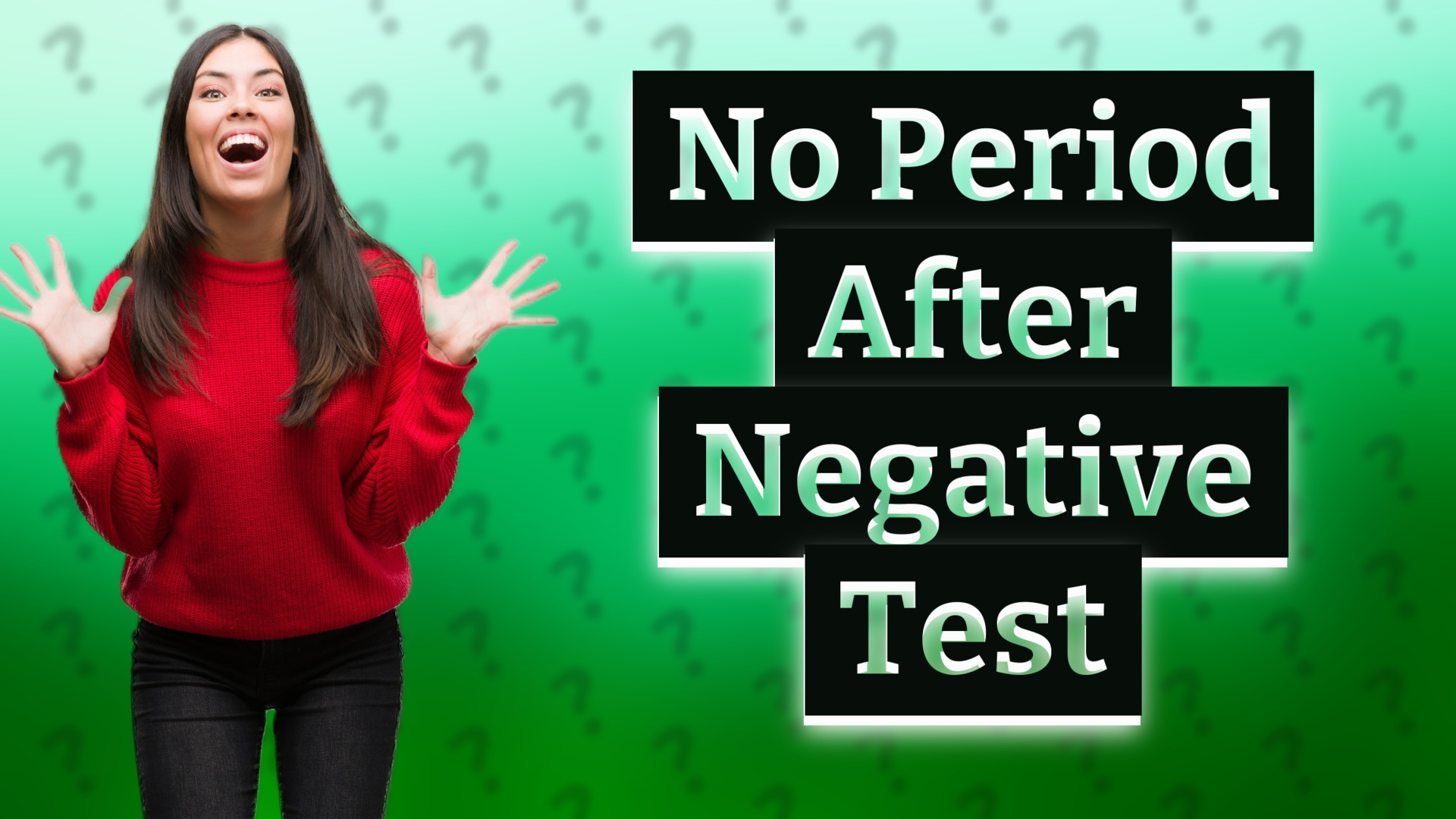 No Period After Negative Test