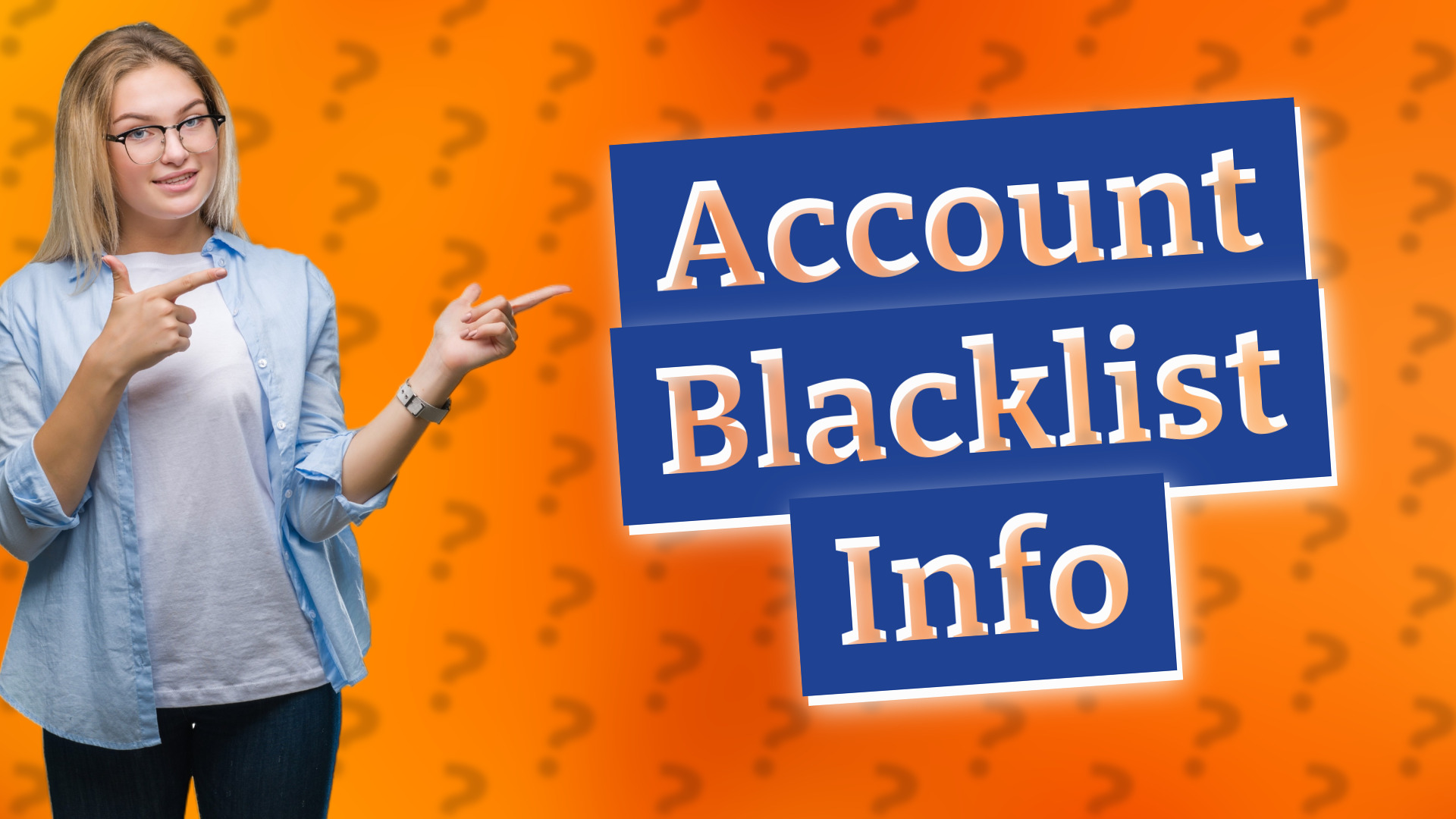 Account Blacklist Info