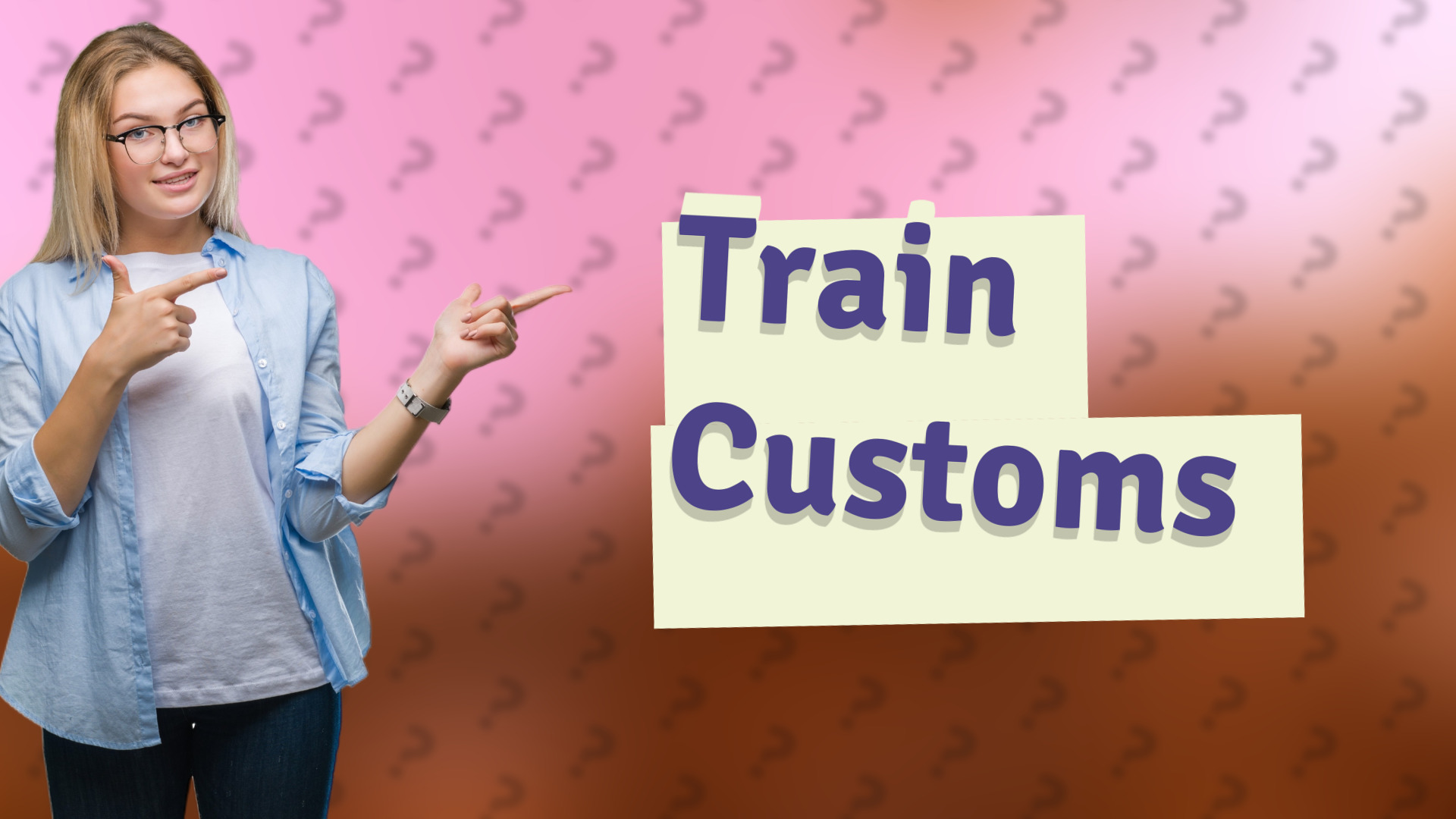 Train Customs