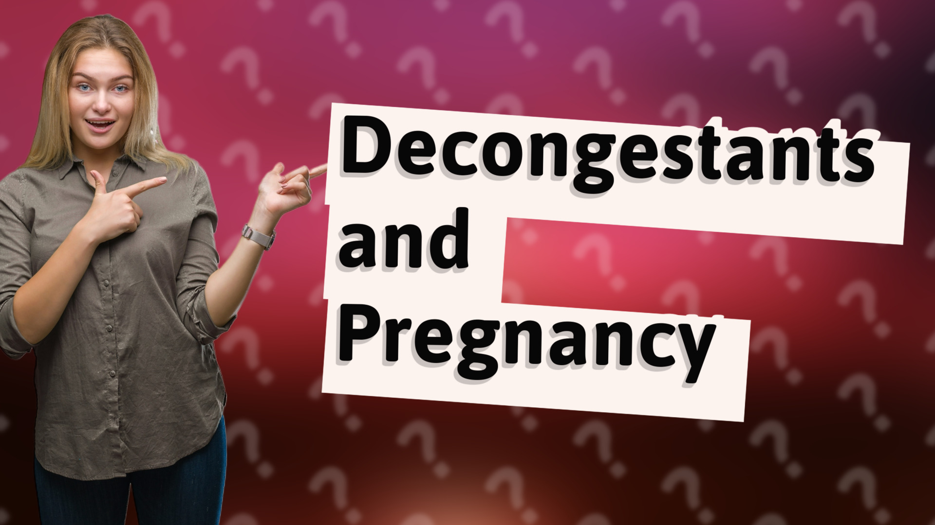 Decongestants and Pregnancy