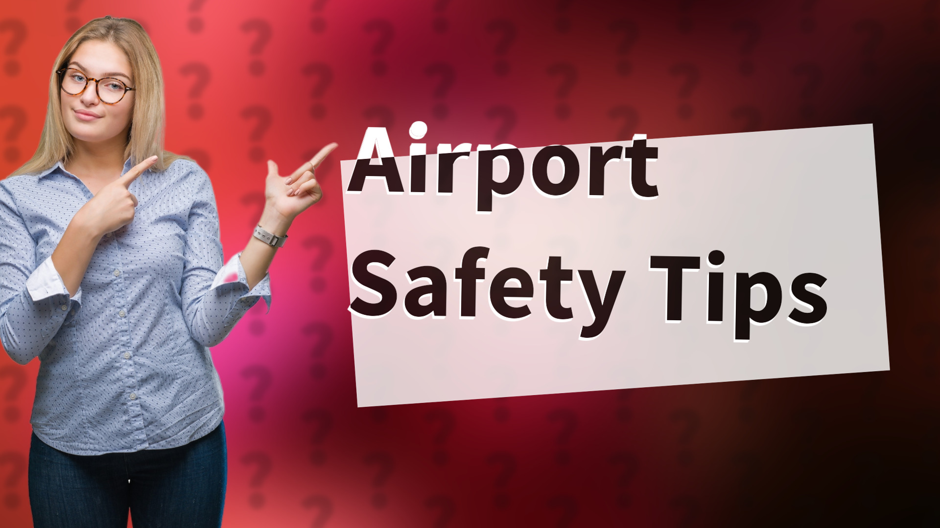 Airport Safety Tips