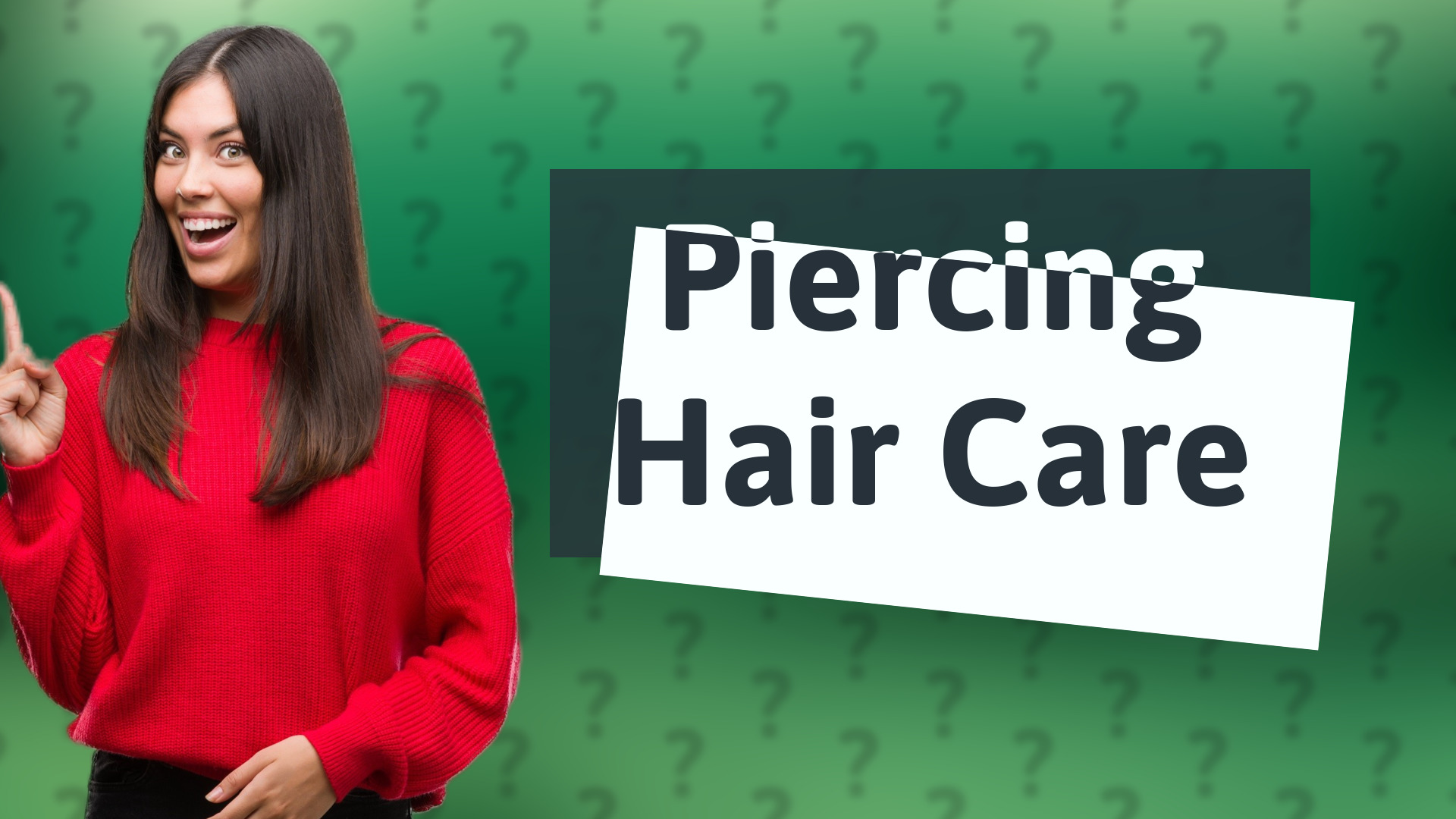 Piercing Hair Care