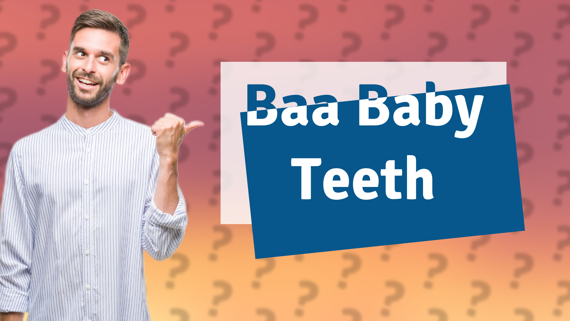 Baa Baby Teeth