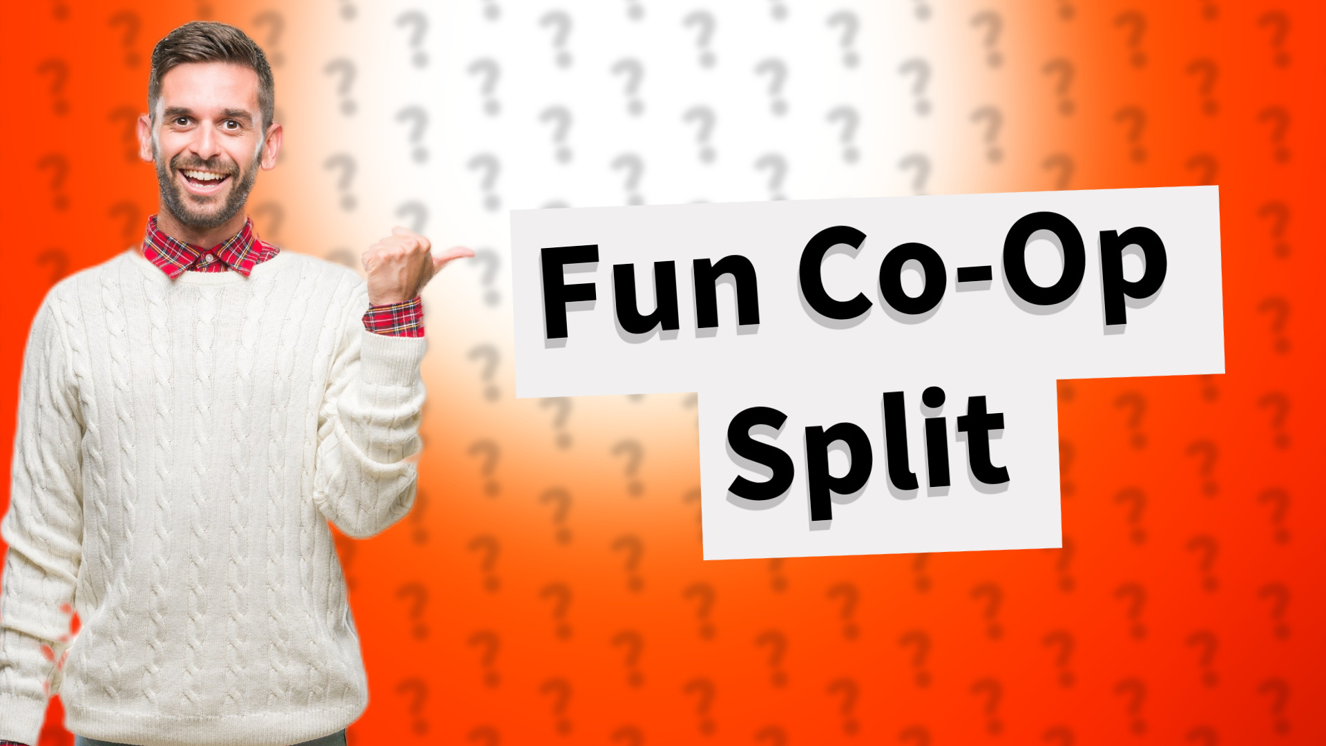 Fun Co-Op Split