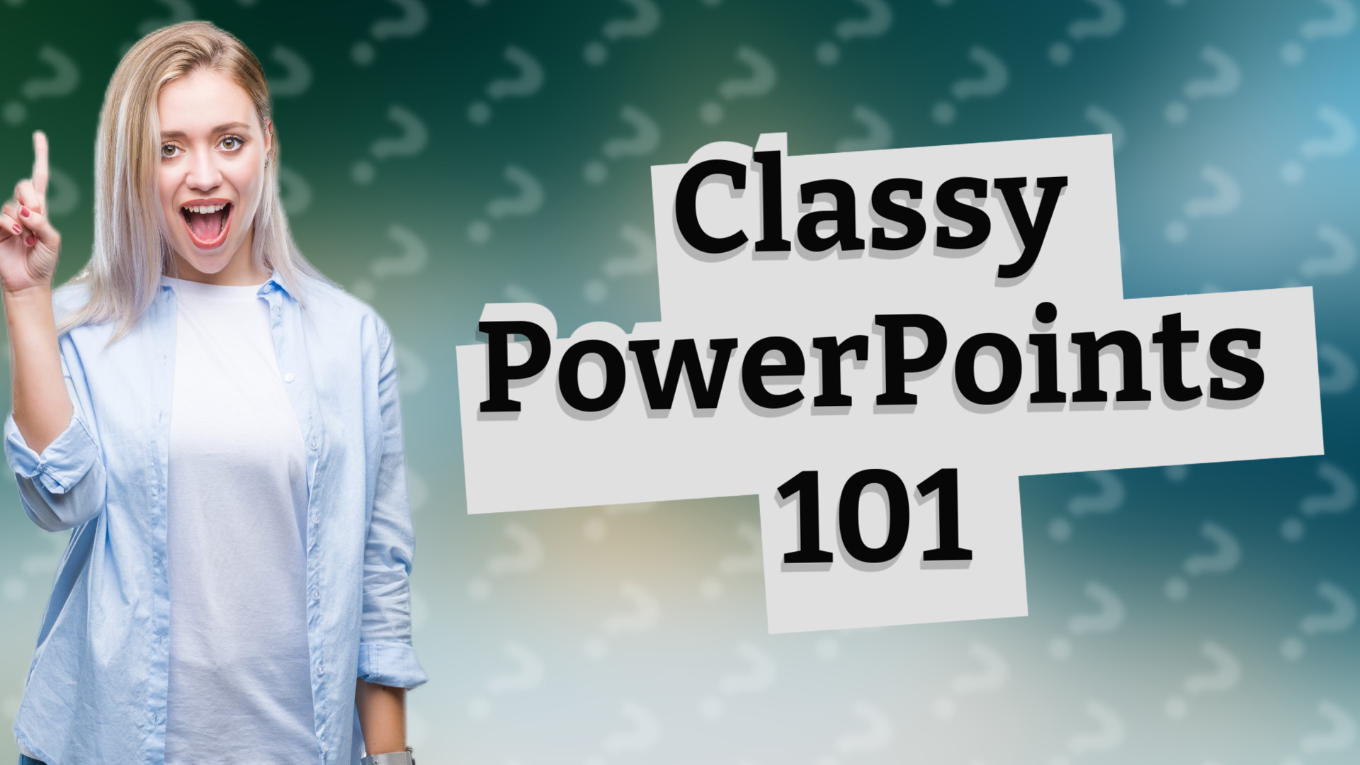 Classy PowerPoints 101