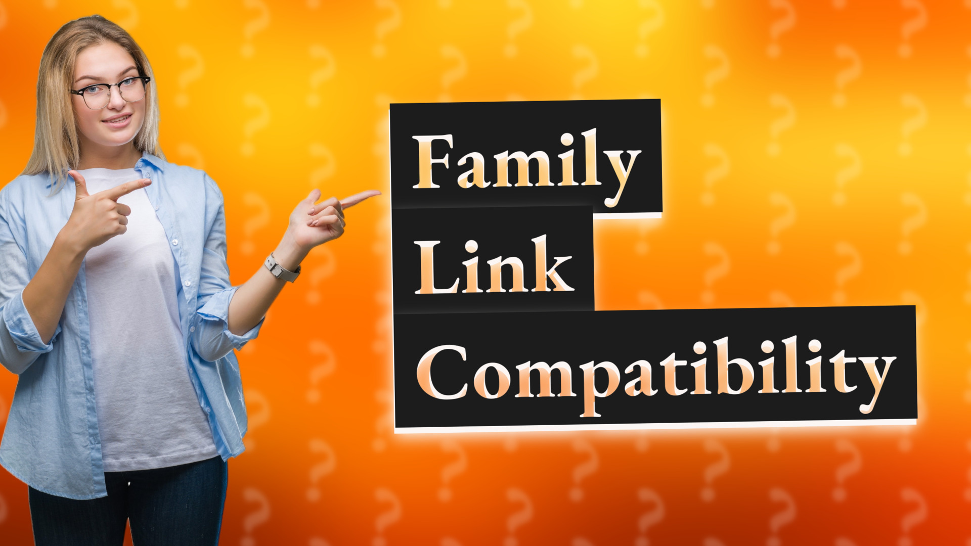 Family Link Compatibility