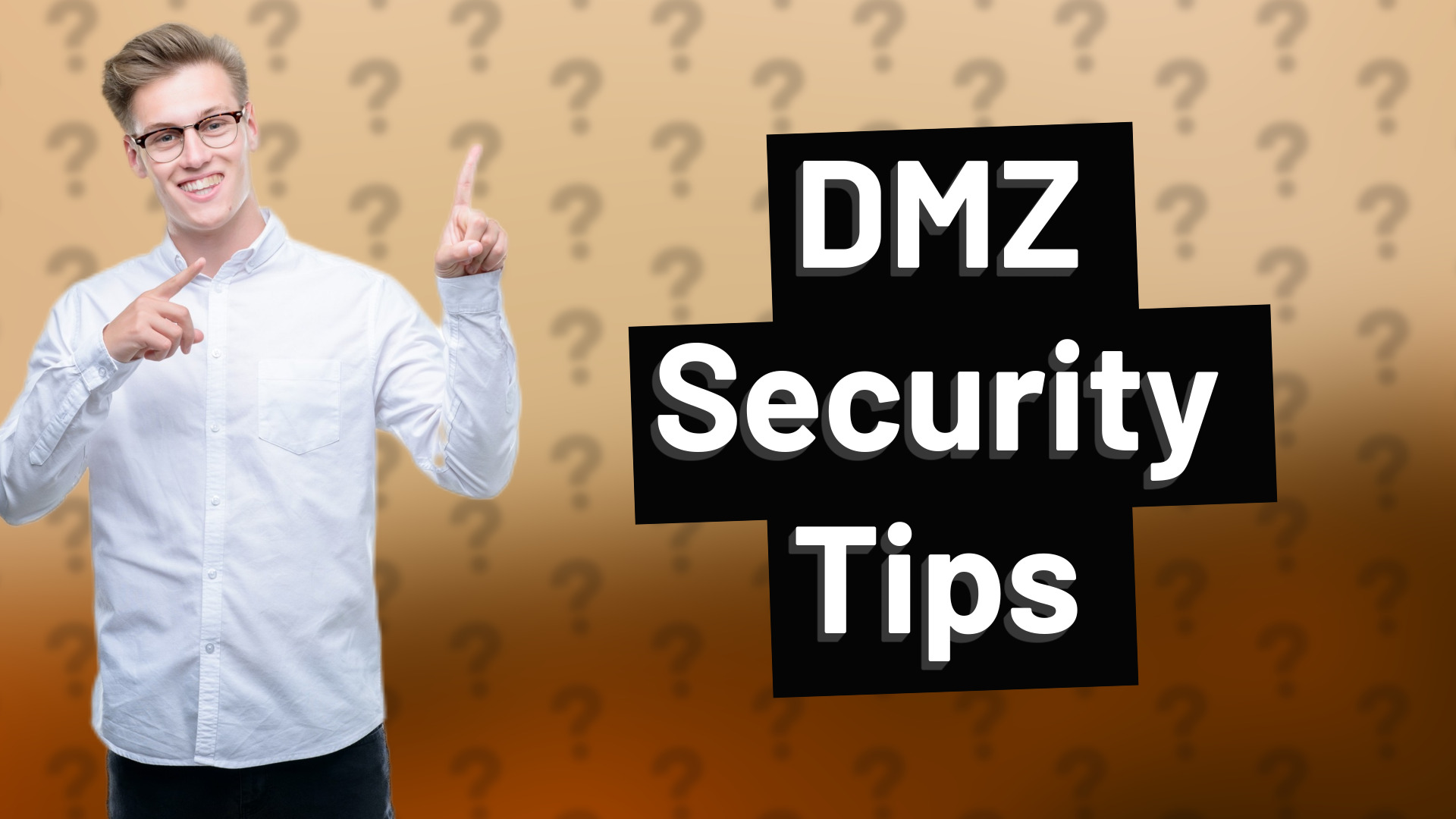 DMZ Security Tips
