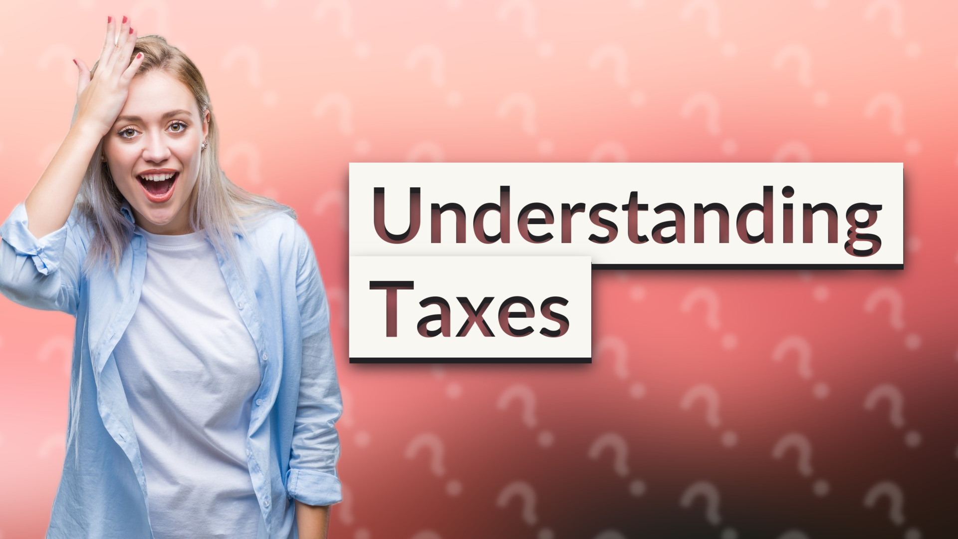 Understanding Taxes